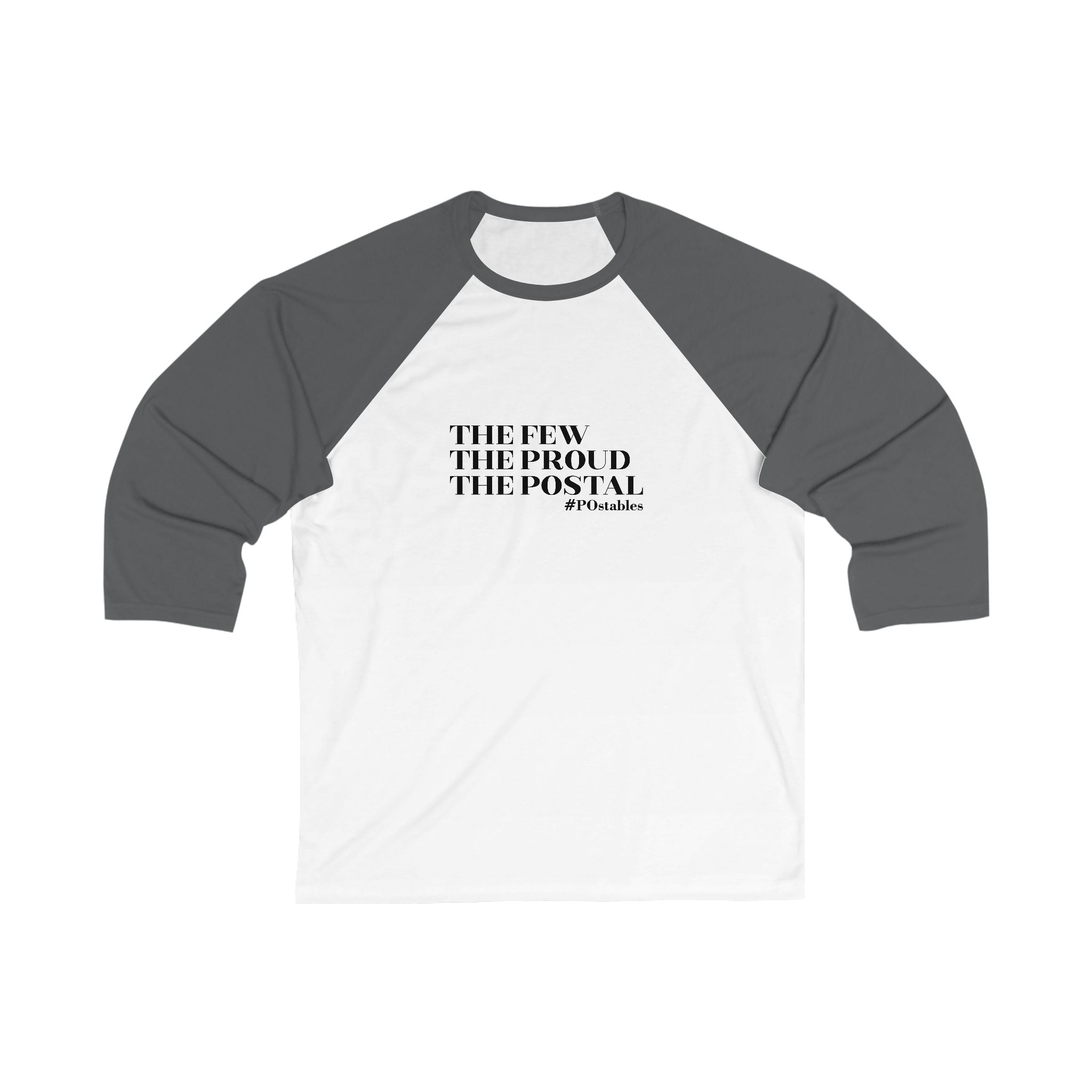 The Few, The Proud, The Postal Unisex 3/4 Sleeve Baseball Tee