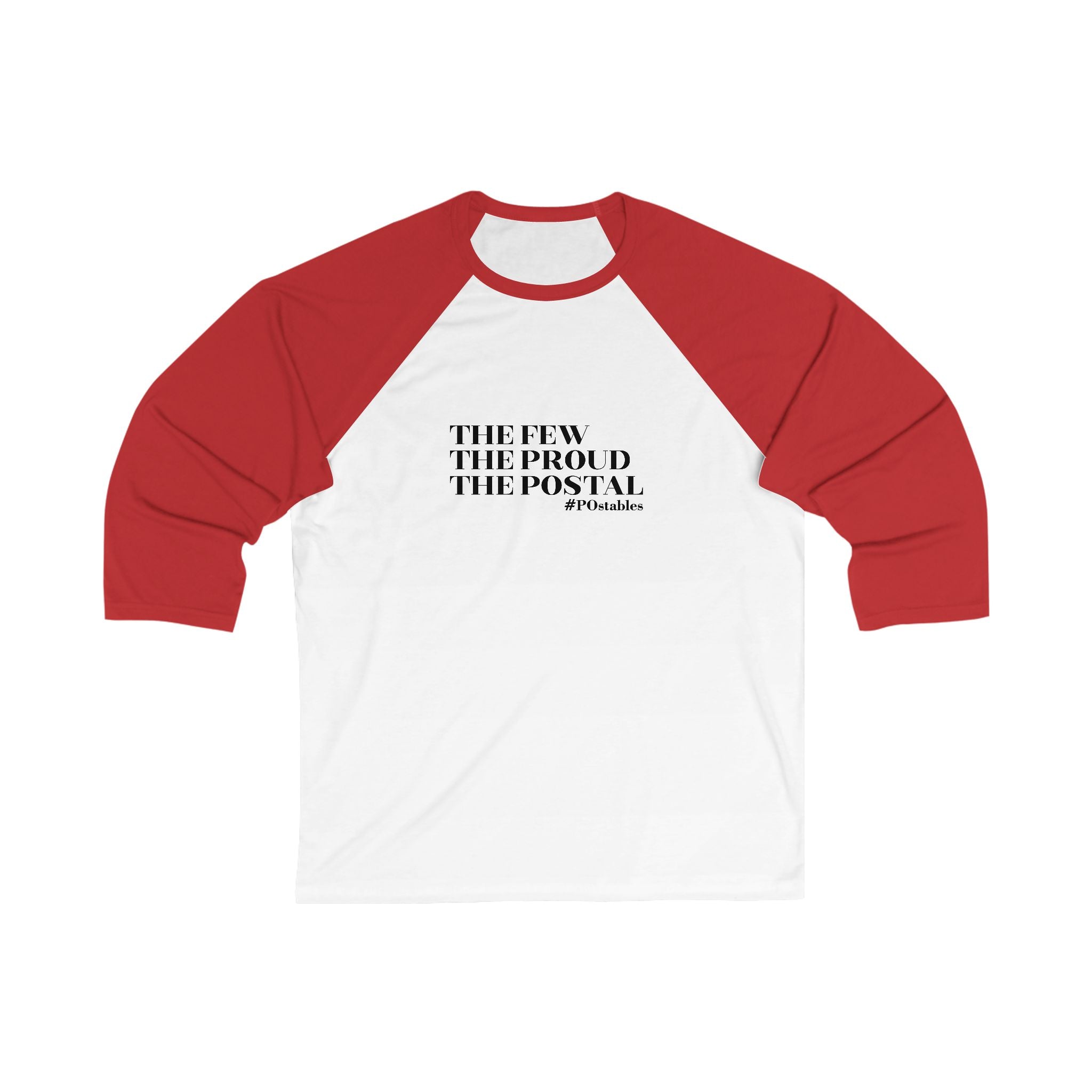 The Few, The Proud, The Postal Unisex 3/4 Sleeve Baseball Tee