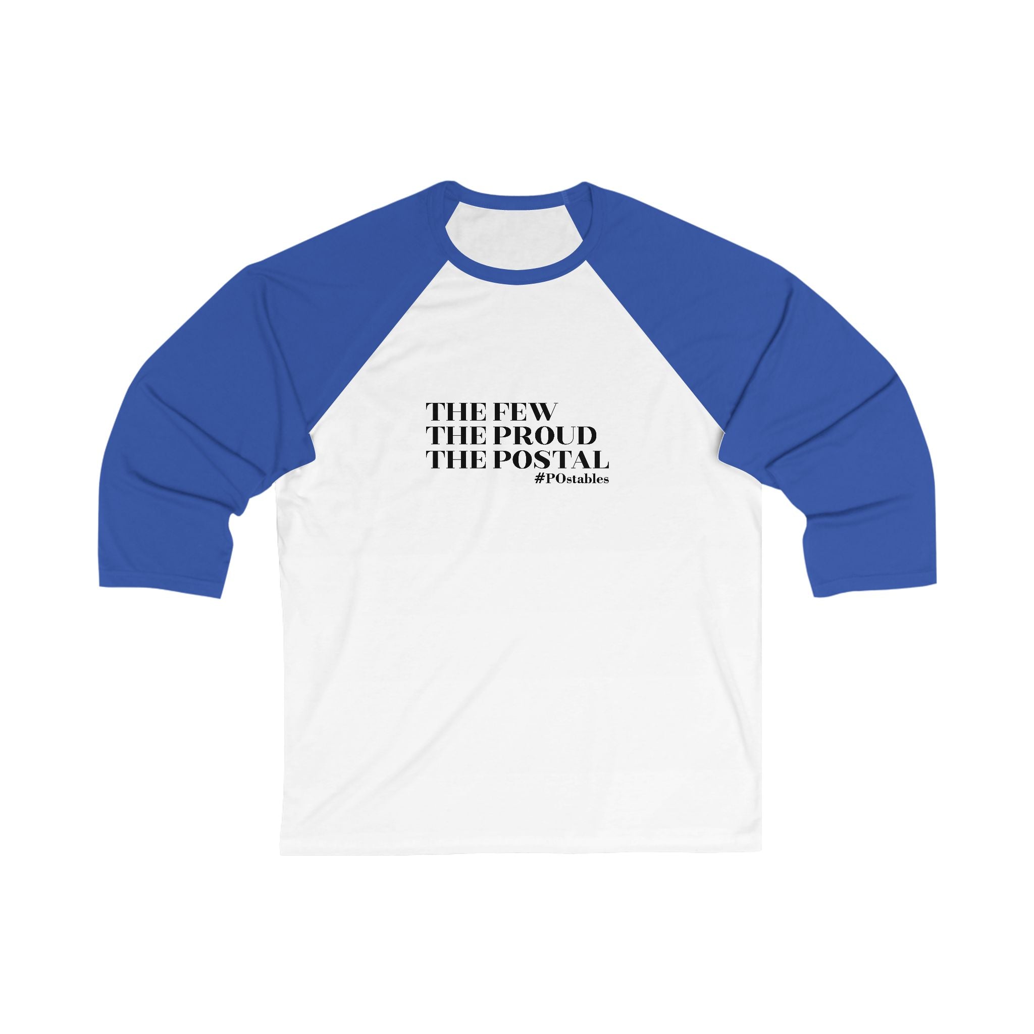 The Few, The Proud, The Postal Unisex 3/4 Sleeve Baseball Tee