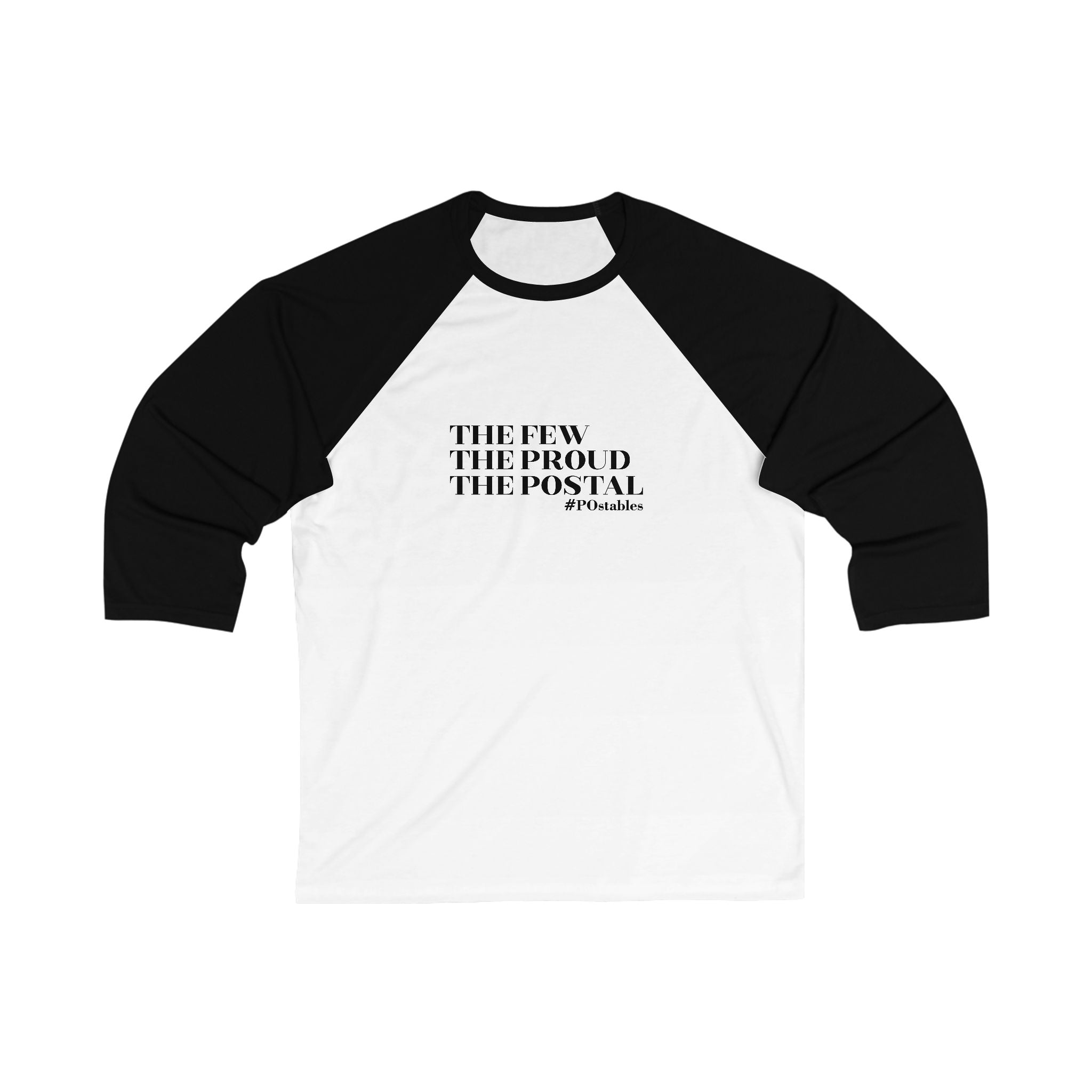 The Few, The Proud, The Postal Unisex 3/4 Sleeve Baseball Tee