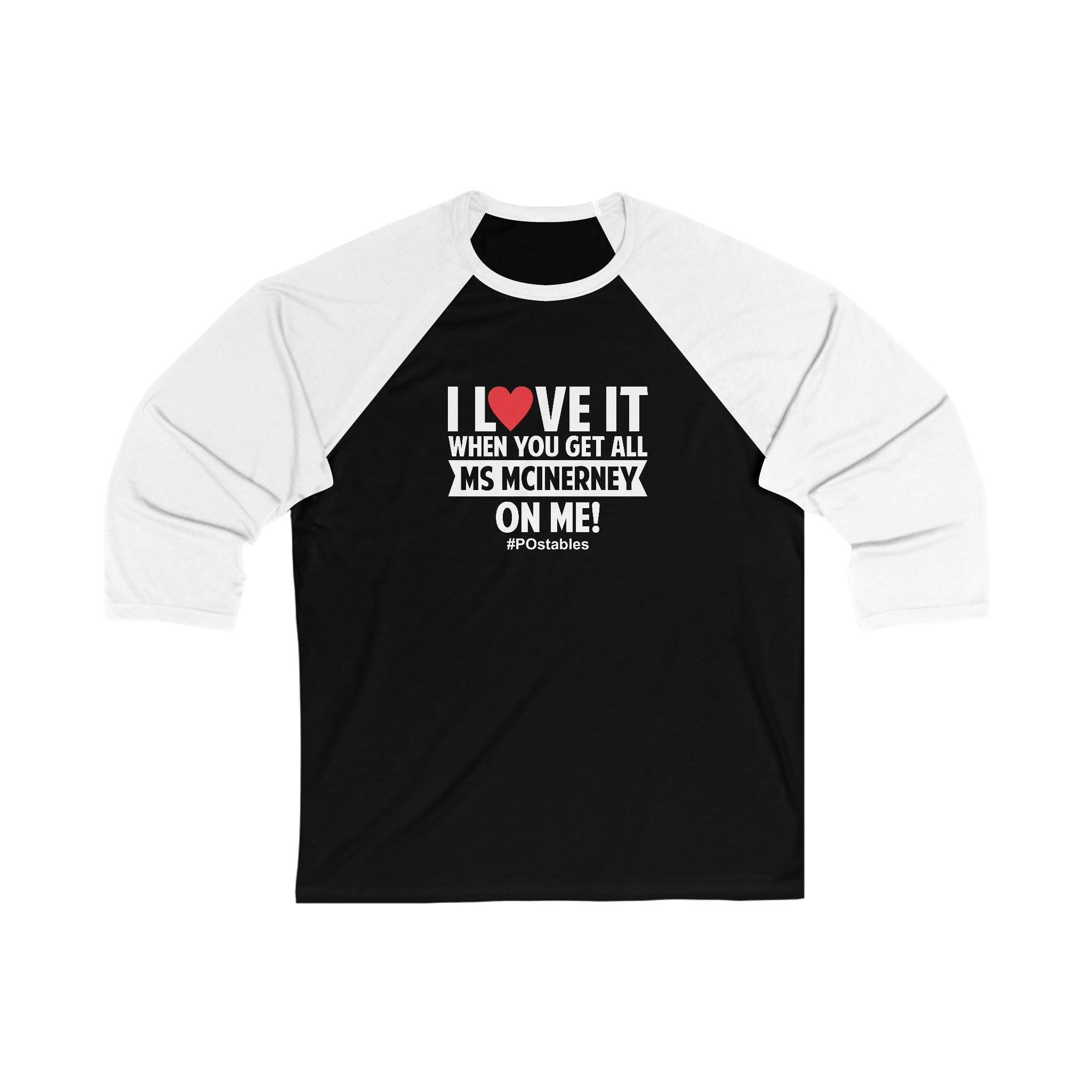I Love It When You Get All Ms McInerney On Me Unisex Baseball Shirt