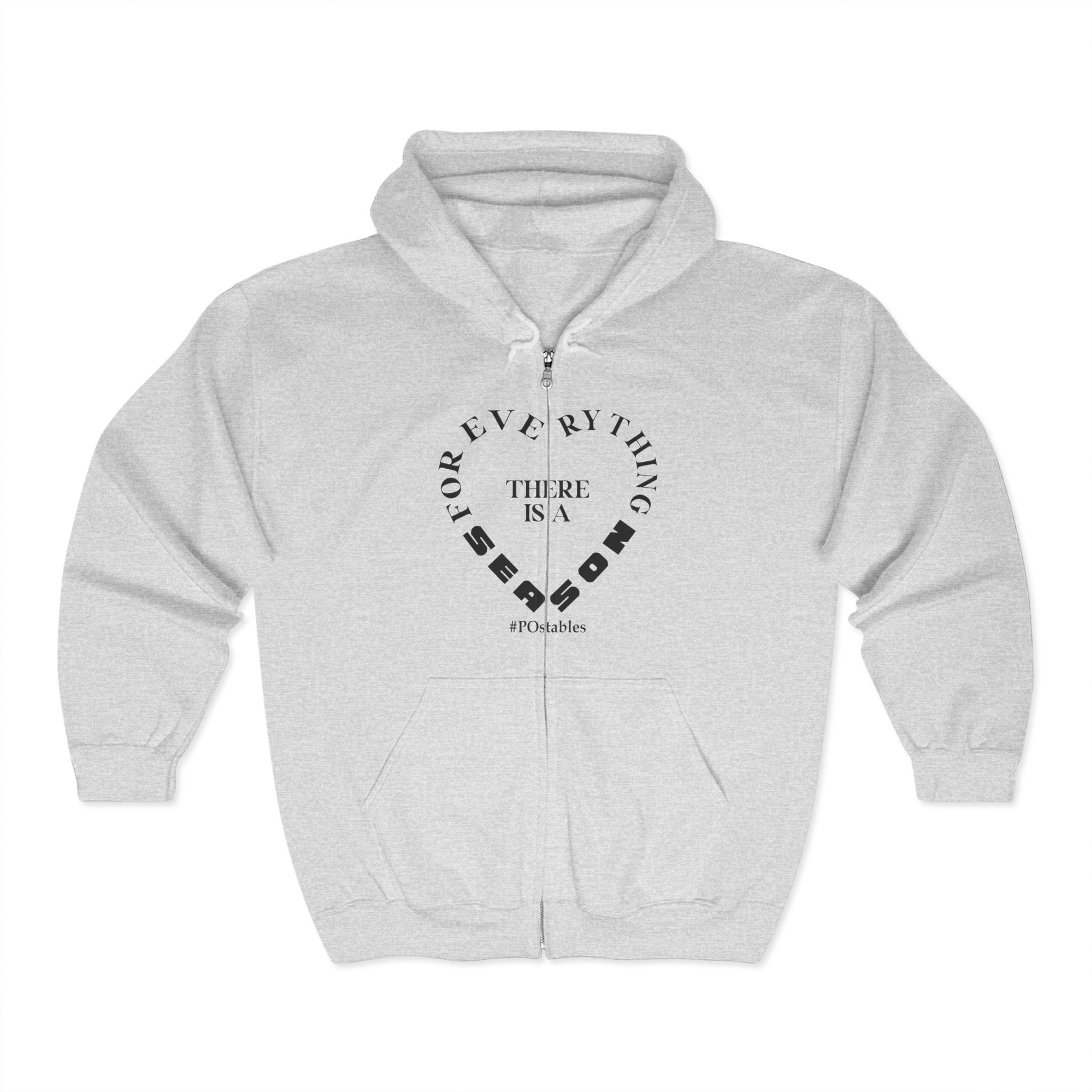 Motivational Zip-Up Hoodie: "For Everything There is a Season"