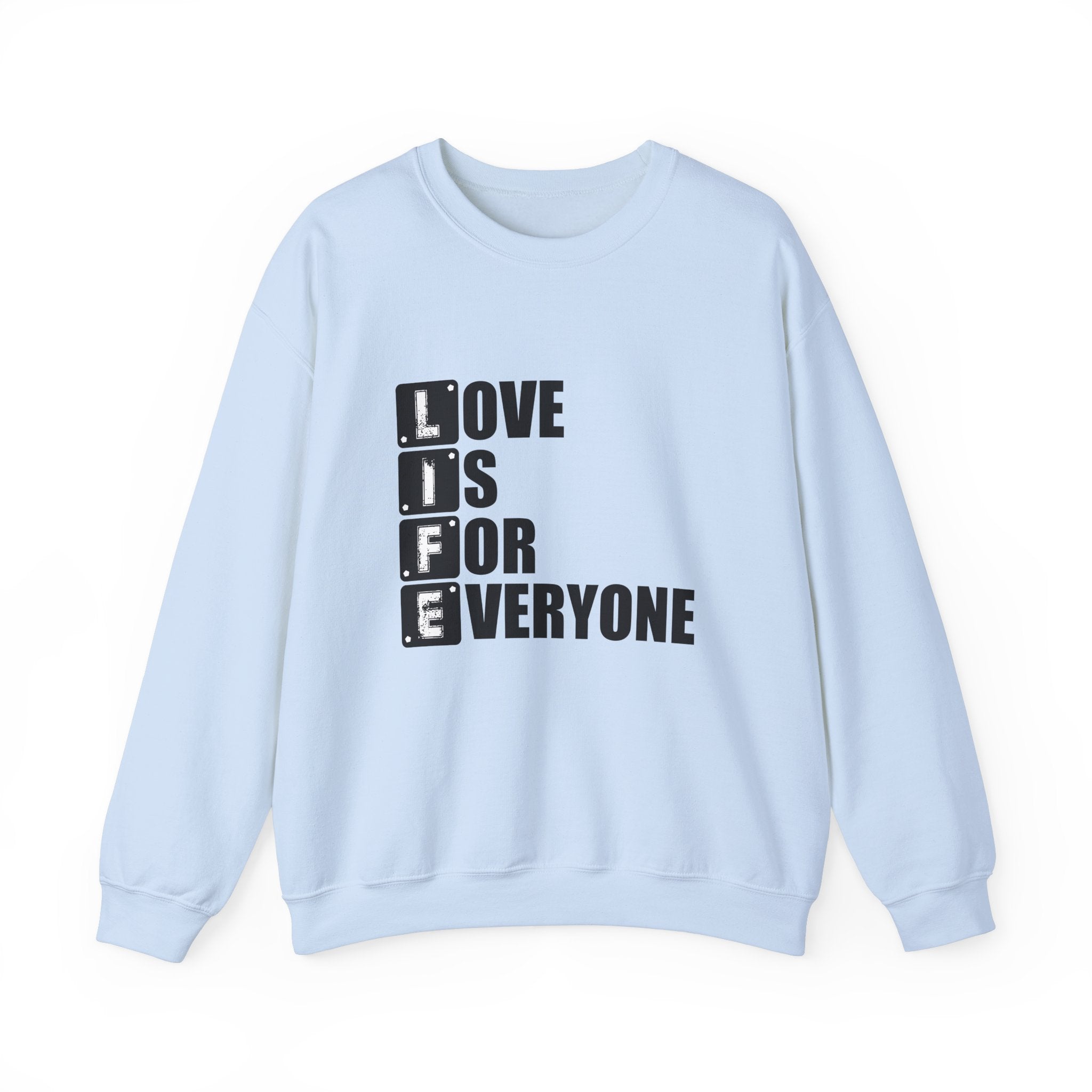 Love Is for Everyone Unisex Sweatshirt