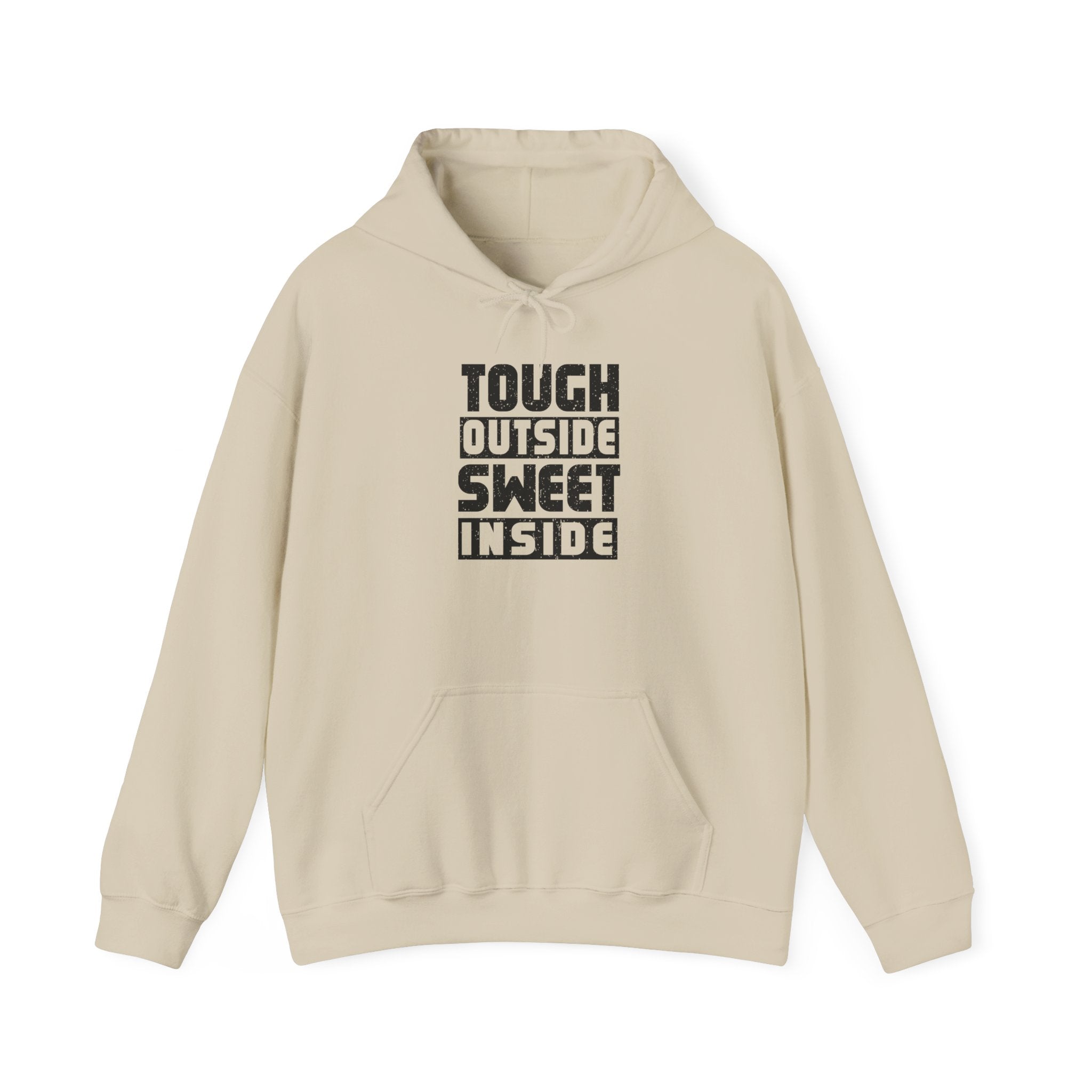 Tough Outside Sweet Inside Hoodie