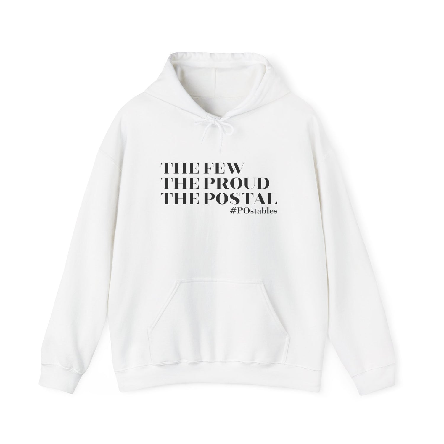 The Few The Proud The Postal Unisex Hoodie