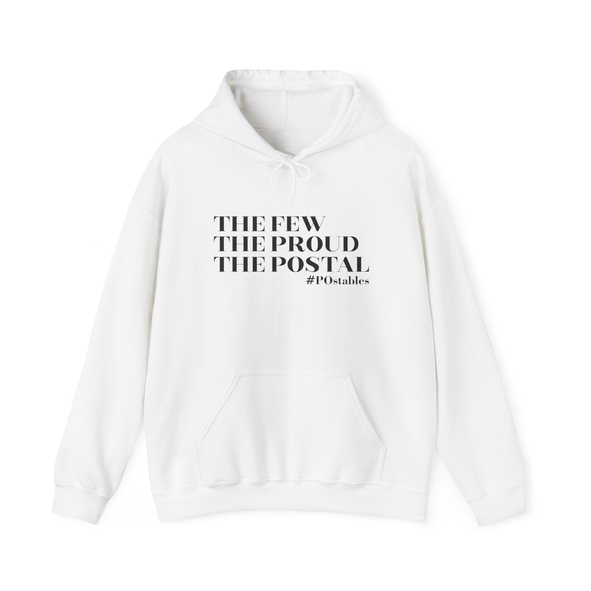 The Few The Proud The Postal Unisex Hoodie