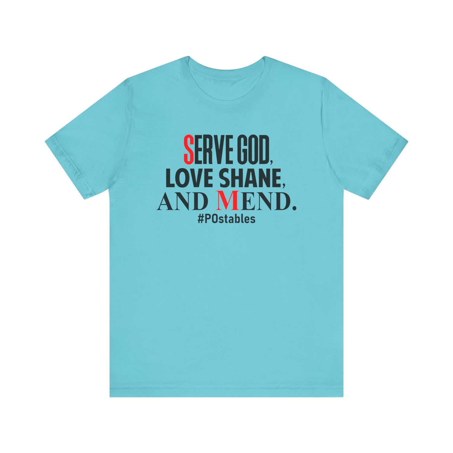 Serve God, Love Shane, and Mend Unisex Shirt