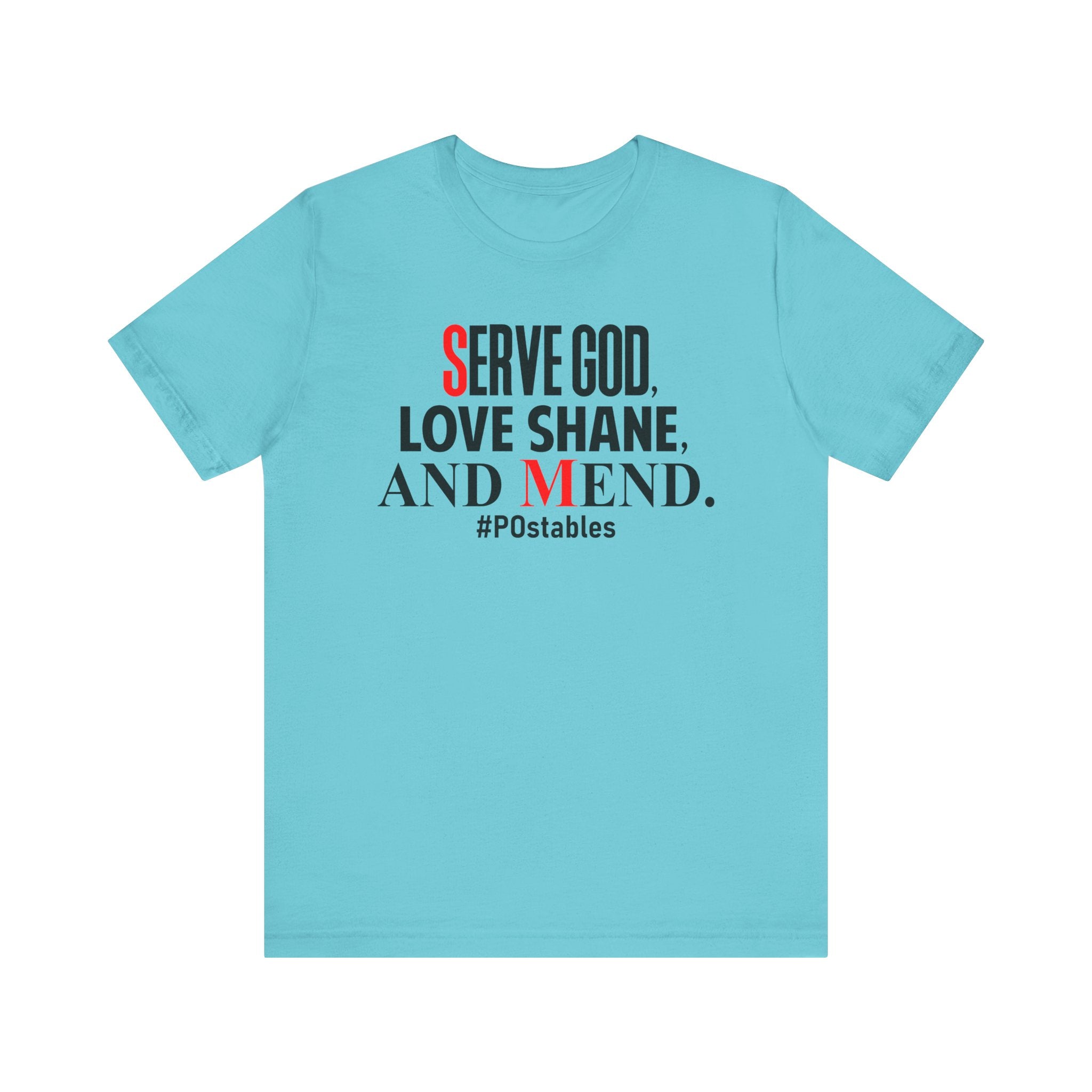 Serve God, Love Shane, and Mend Unisex Shirt