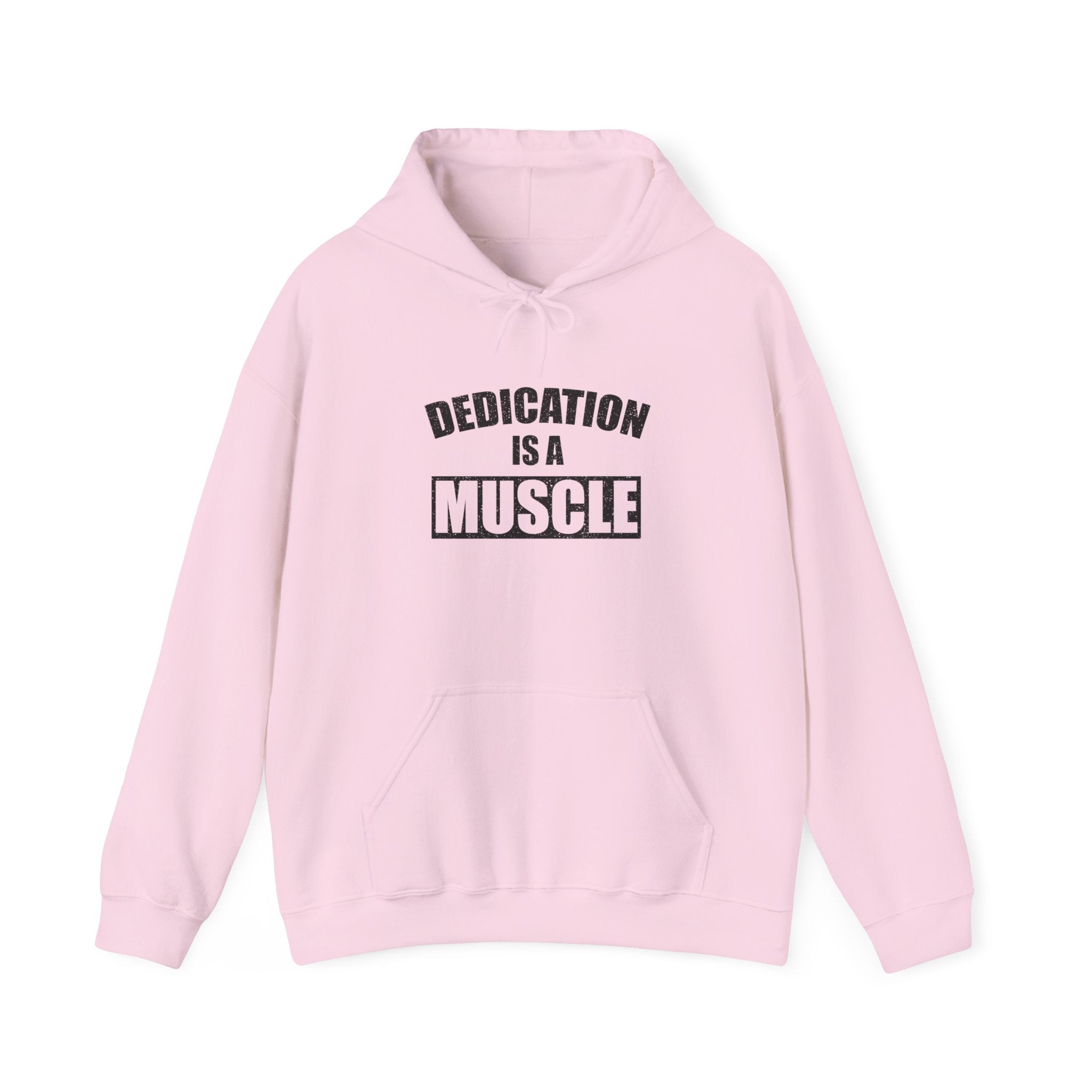 Dedication is a Muscle Unisex Hoodie