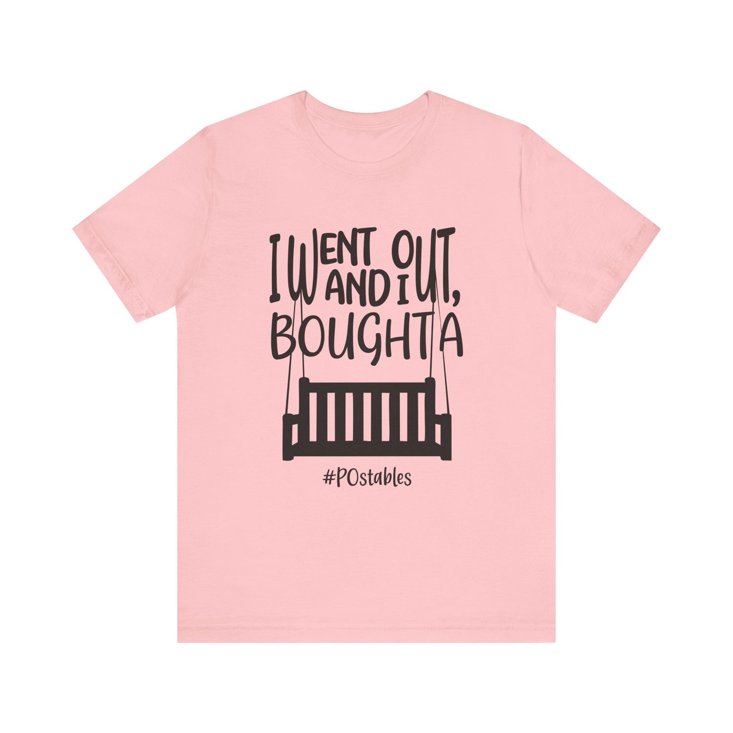 I Went Out and I Bought A Porch Unisex Shirt