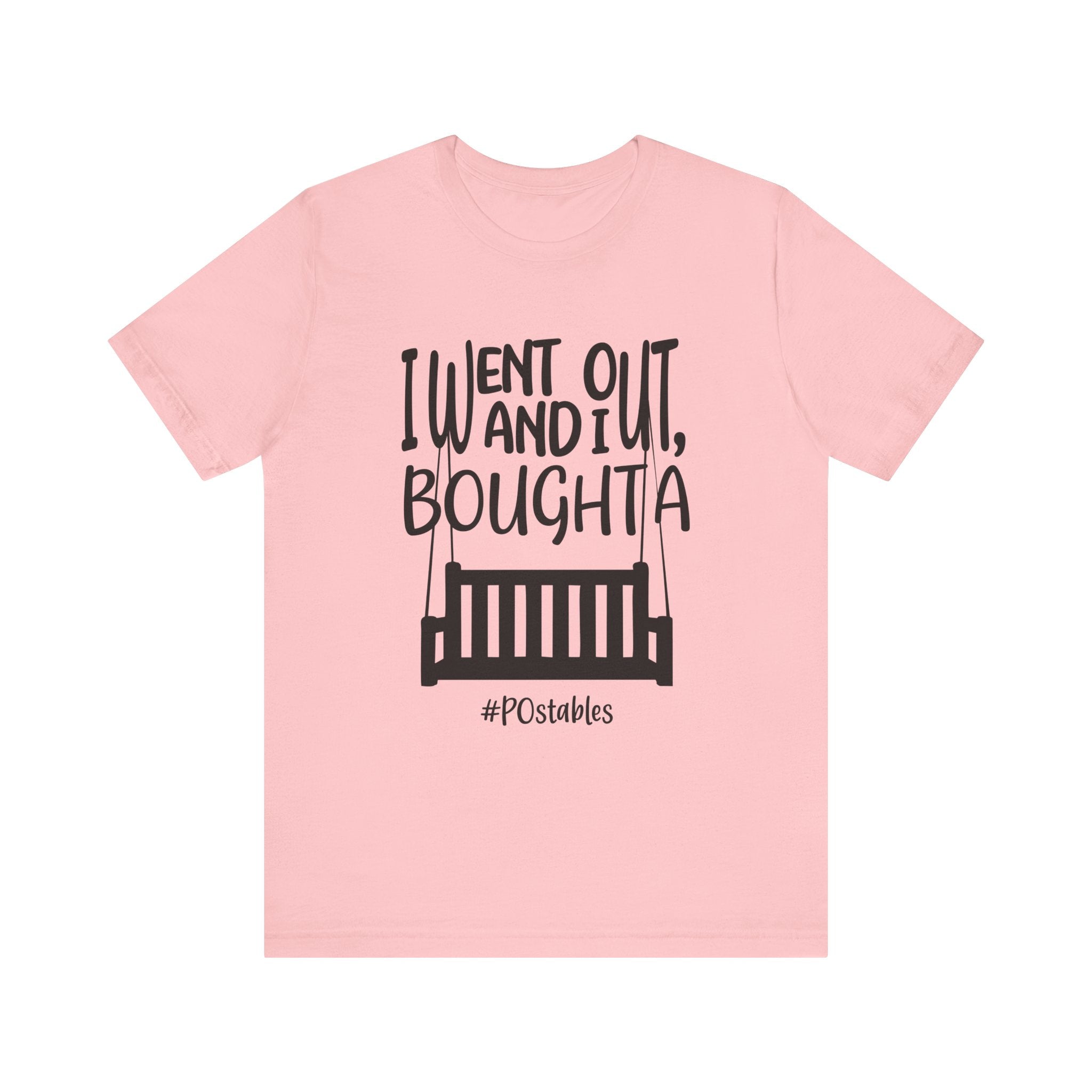 I Went Out and I Bought A Porch Unisex Shirt