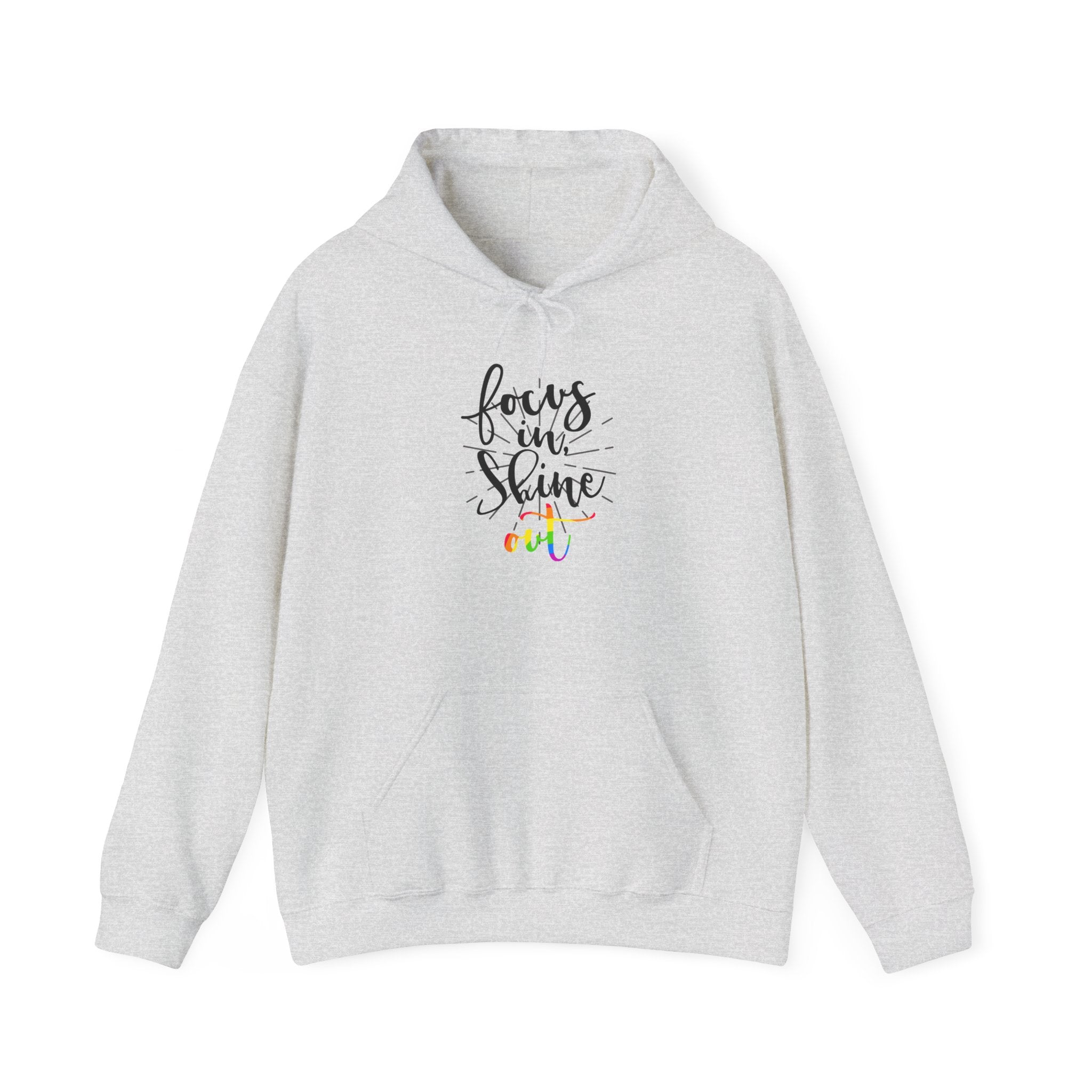 Focus on Shine Unisex Hooded Sweatshirt - Inspirational Hoodie for Comfort and Style