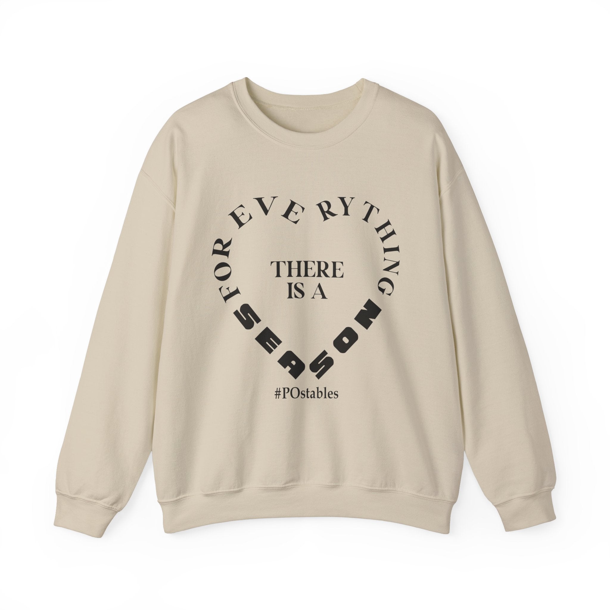 For Everything There is a Season Unisex Sweatshirt