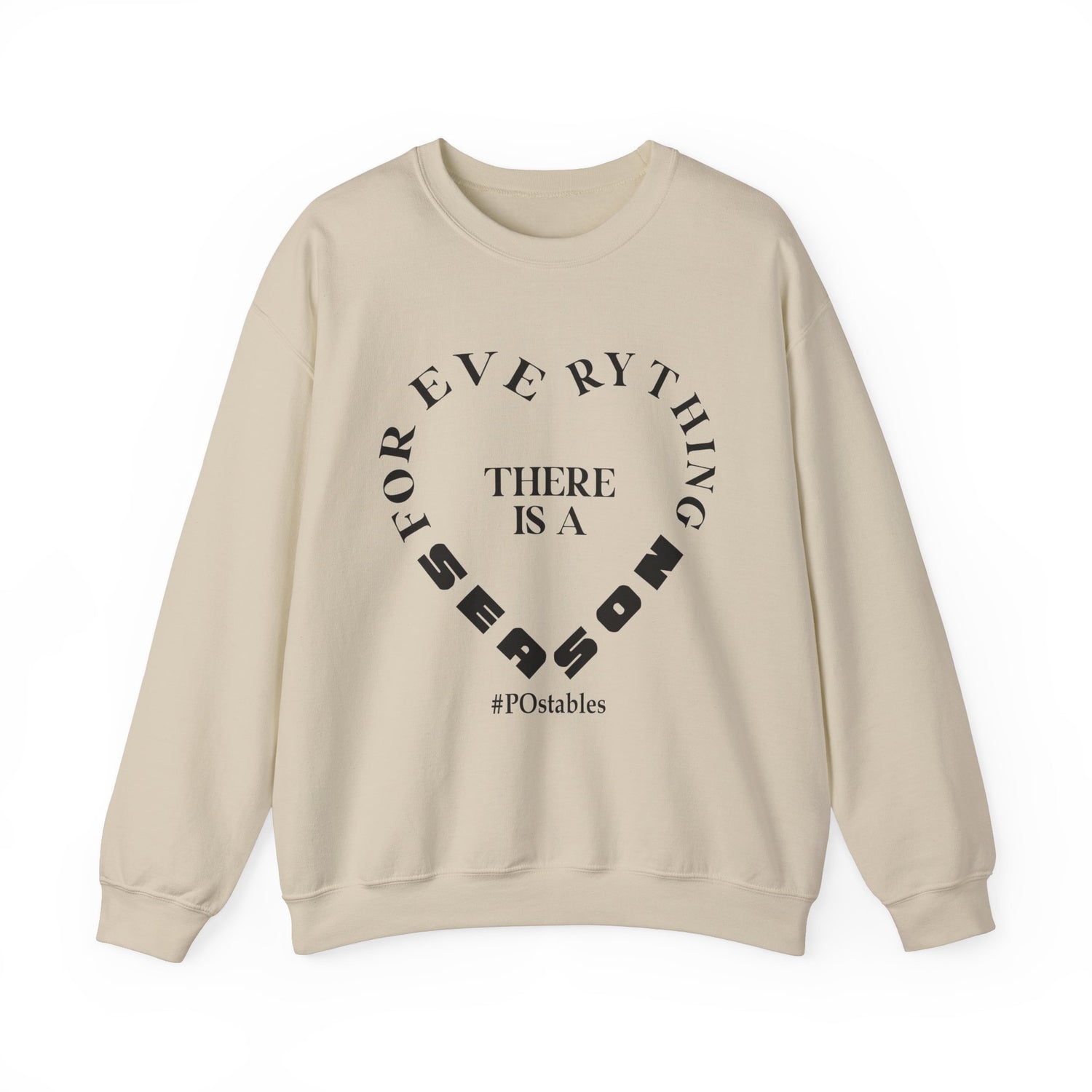 For Everything There is a Season Unisex Sweatshirt