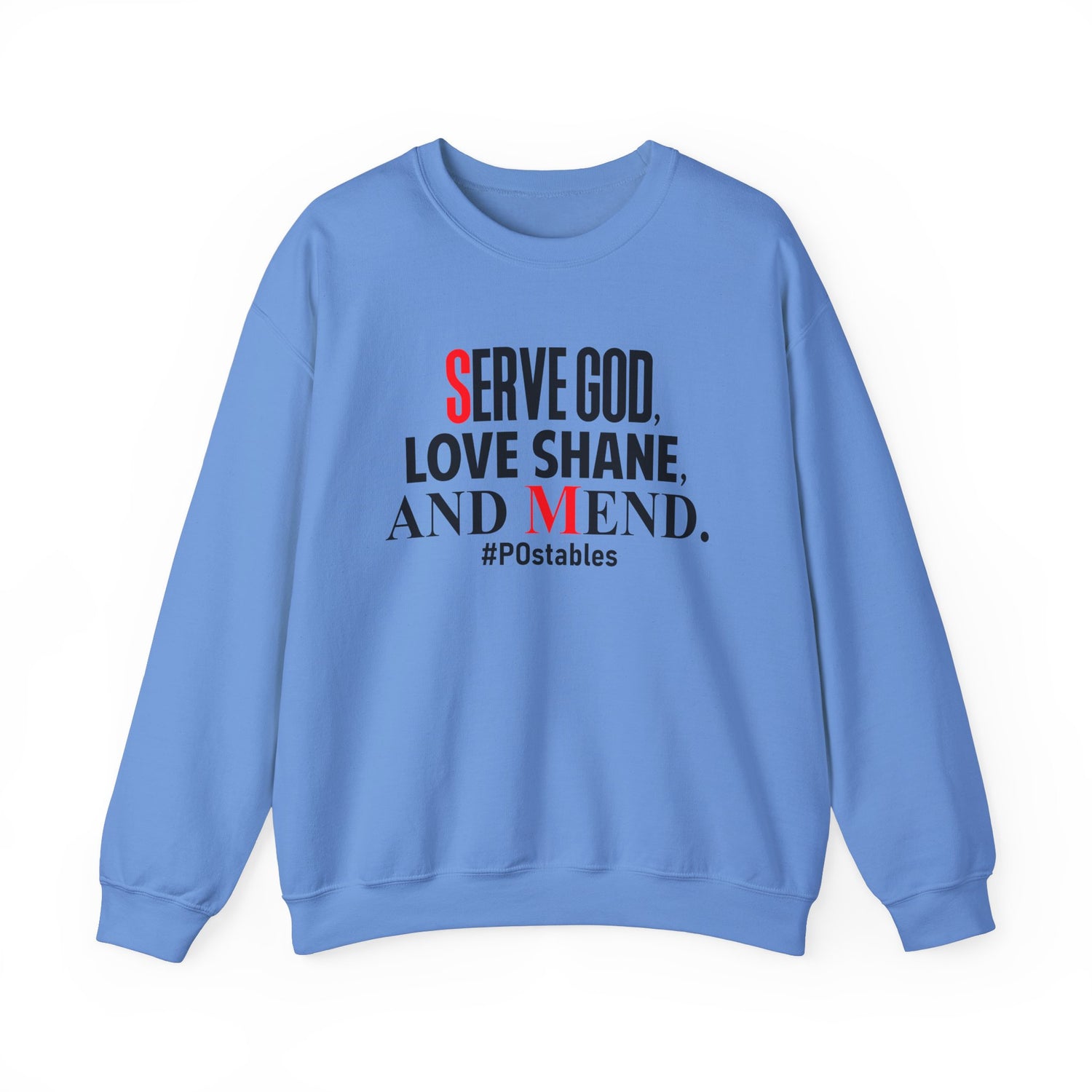 Serve God, Love Shane, and Mend Unisex Sweatshirt