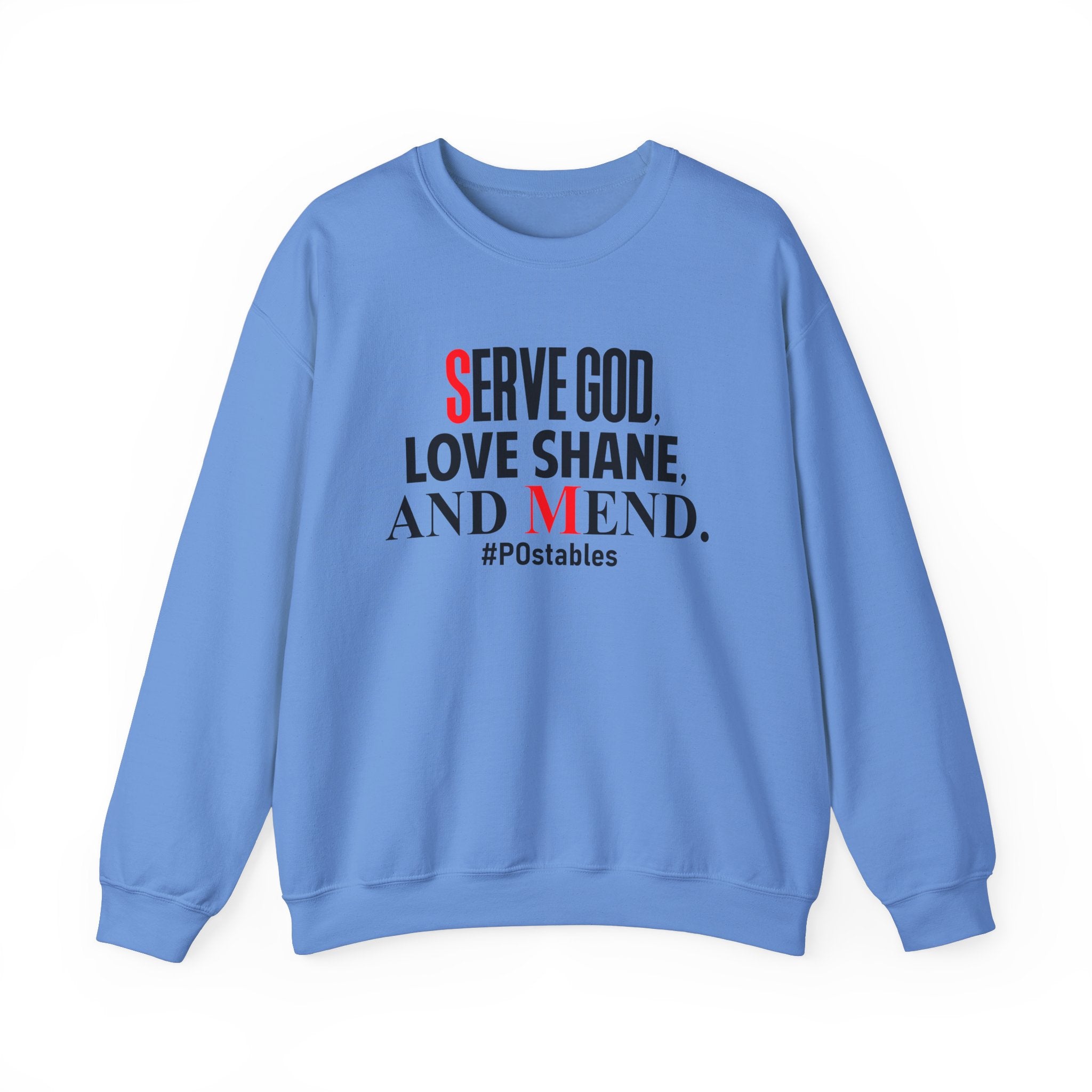 Serve God, Love Shane, and Mend Unisex Sweatshirt