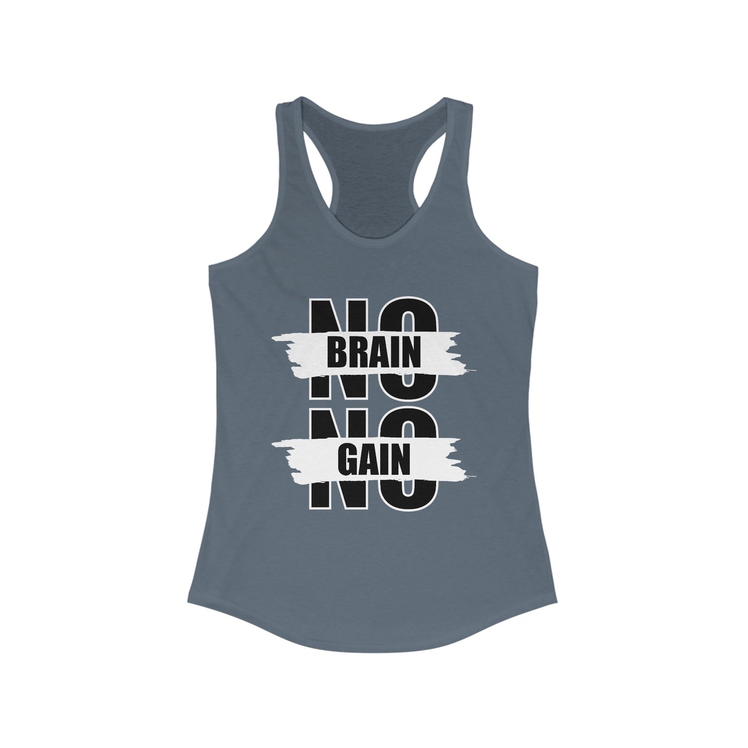No Brain No Gain Women&