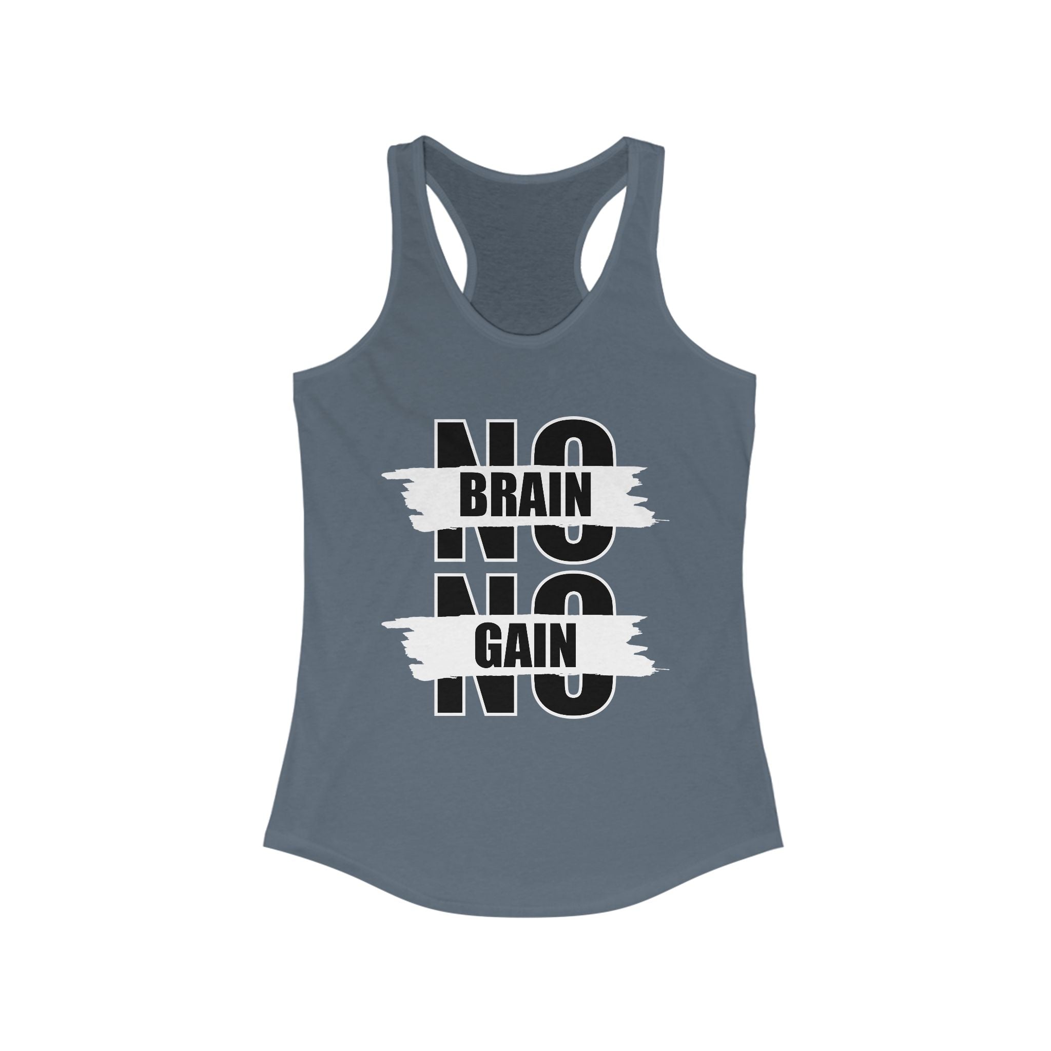 No Brain No Gain Women&