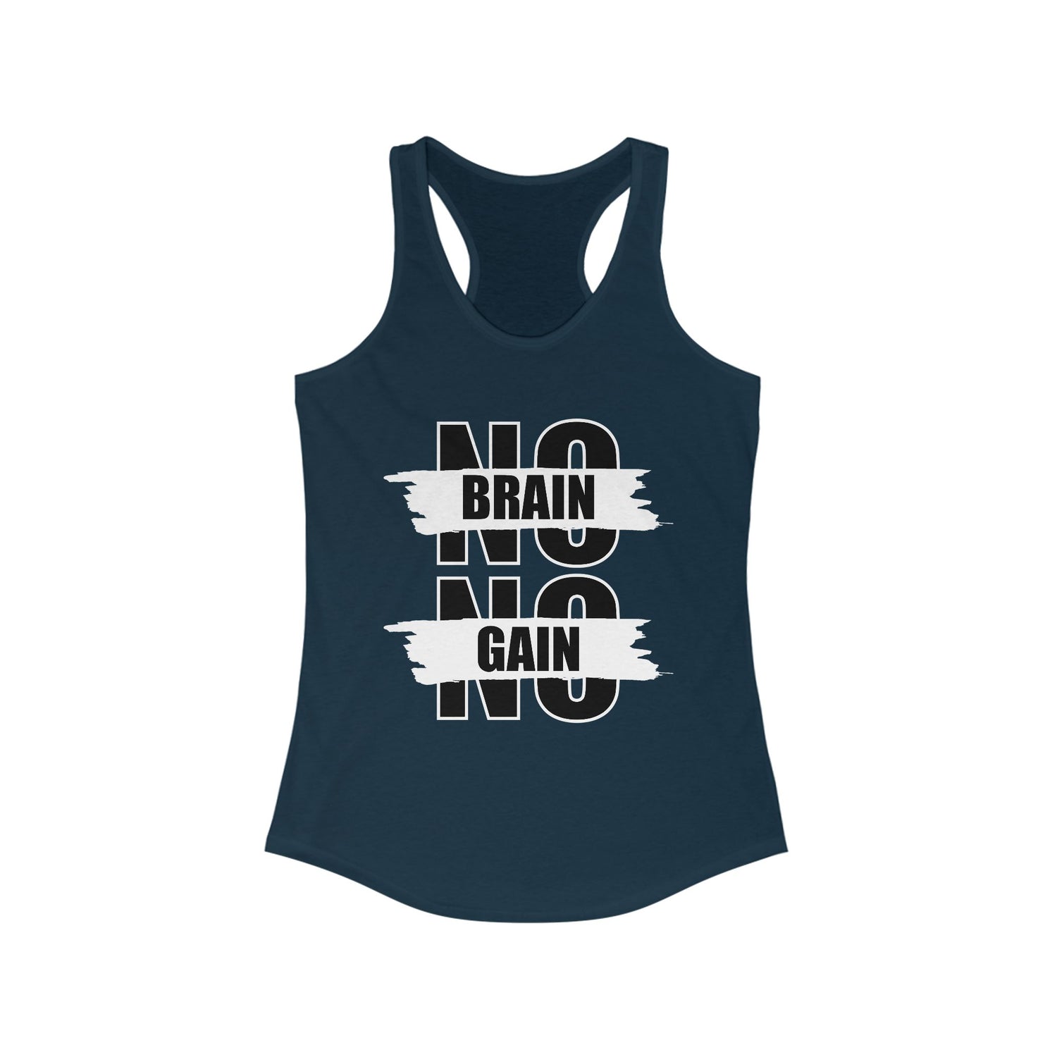 No Brain No Gain Women&