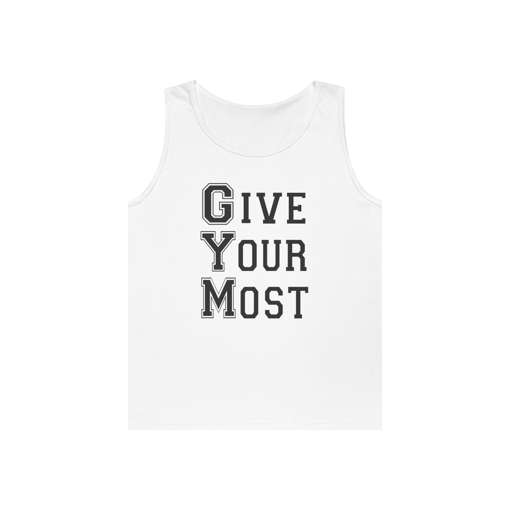 Motivational Gym Men Tank Top - Give Your Most