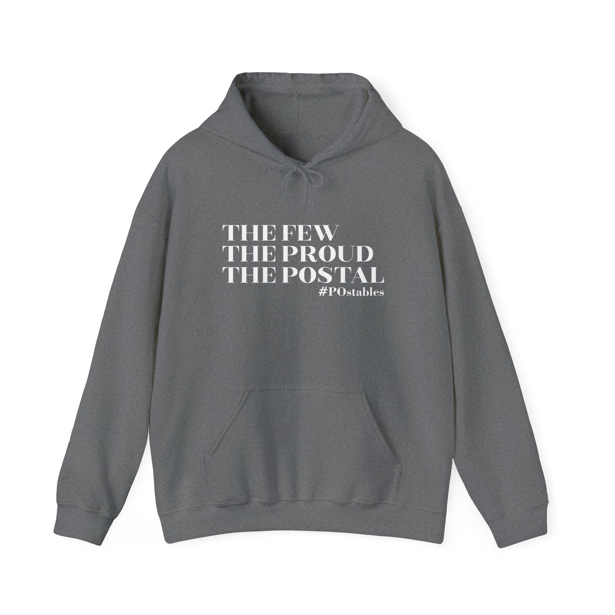 The Few The Proud The Postal Unisex Hoodie
