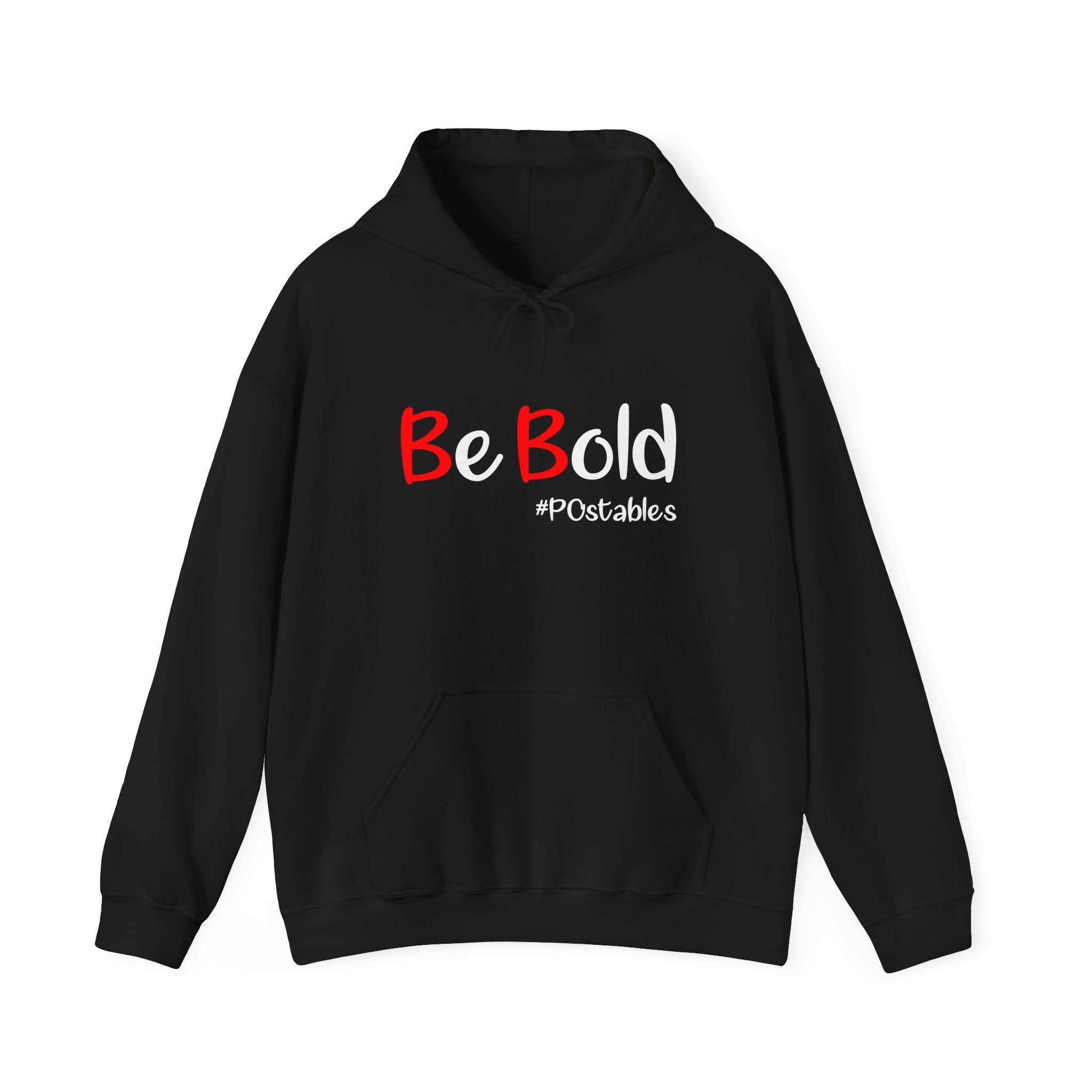 Be Bold Unisex Hoodie