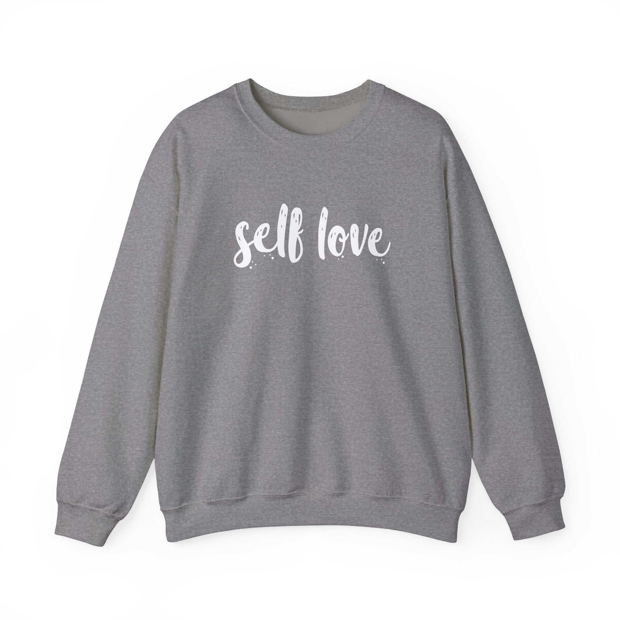 Self Love Unisex Sweatshirt