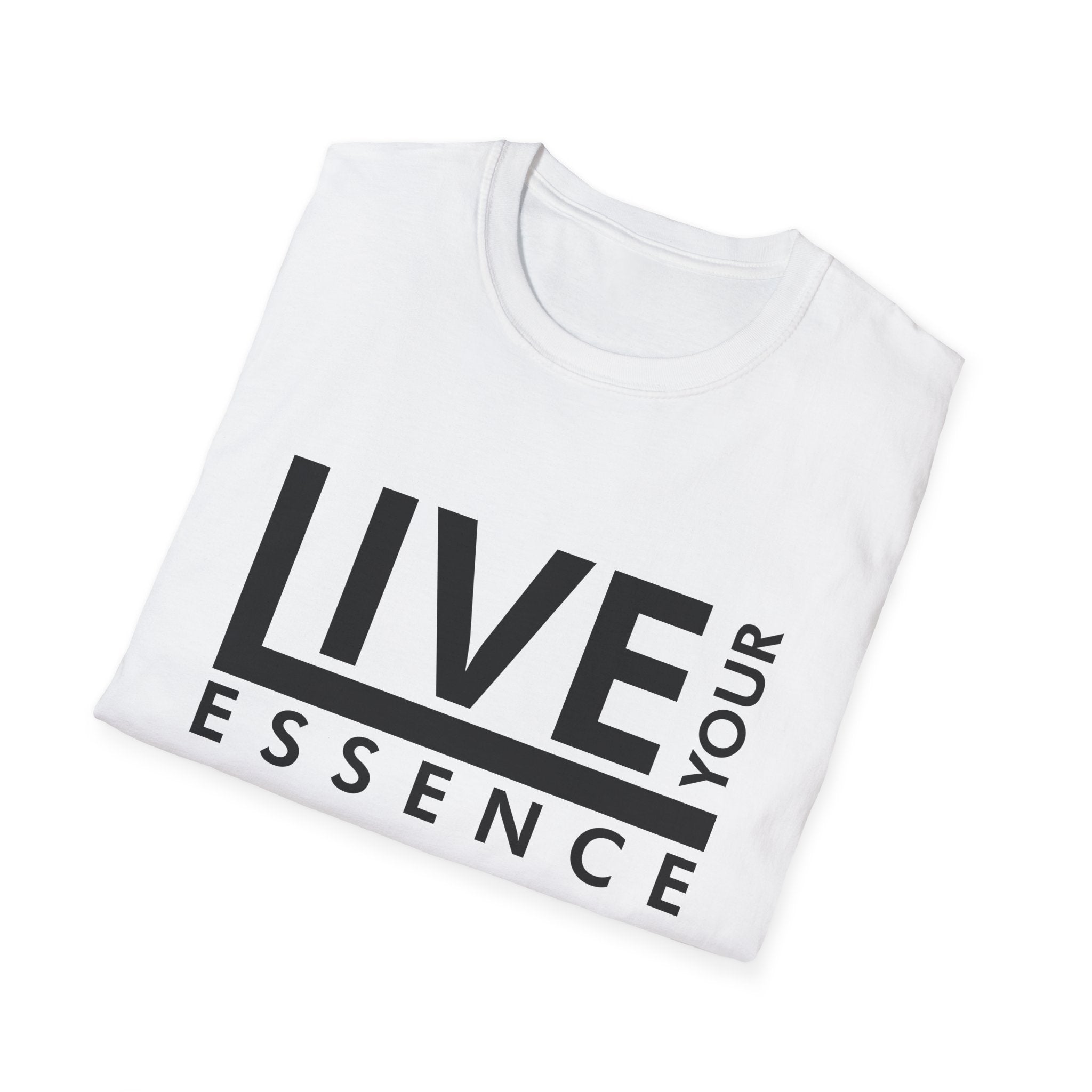 Live Your Essence Unisex Shirt
