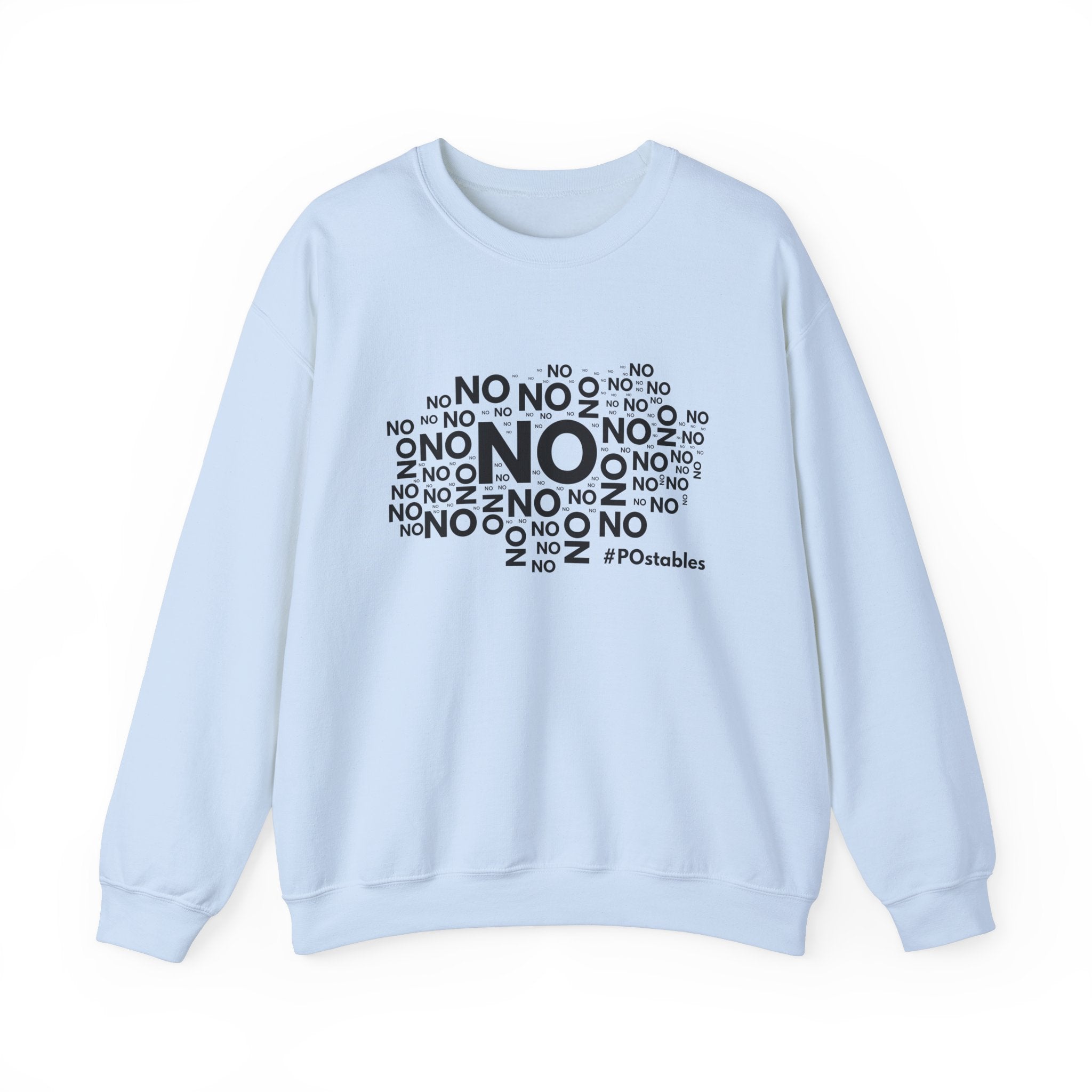 No No No Unisex Sweatshirt