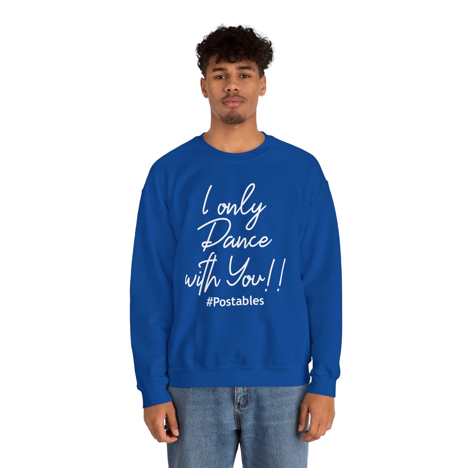 I Only Dance with You Unisex Sweatshirt