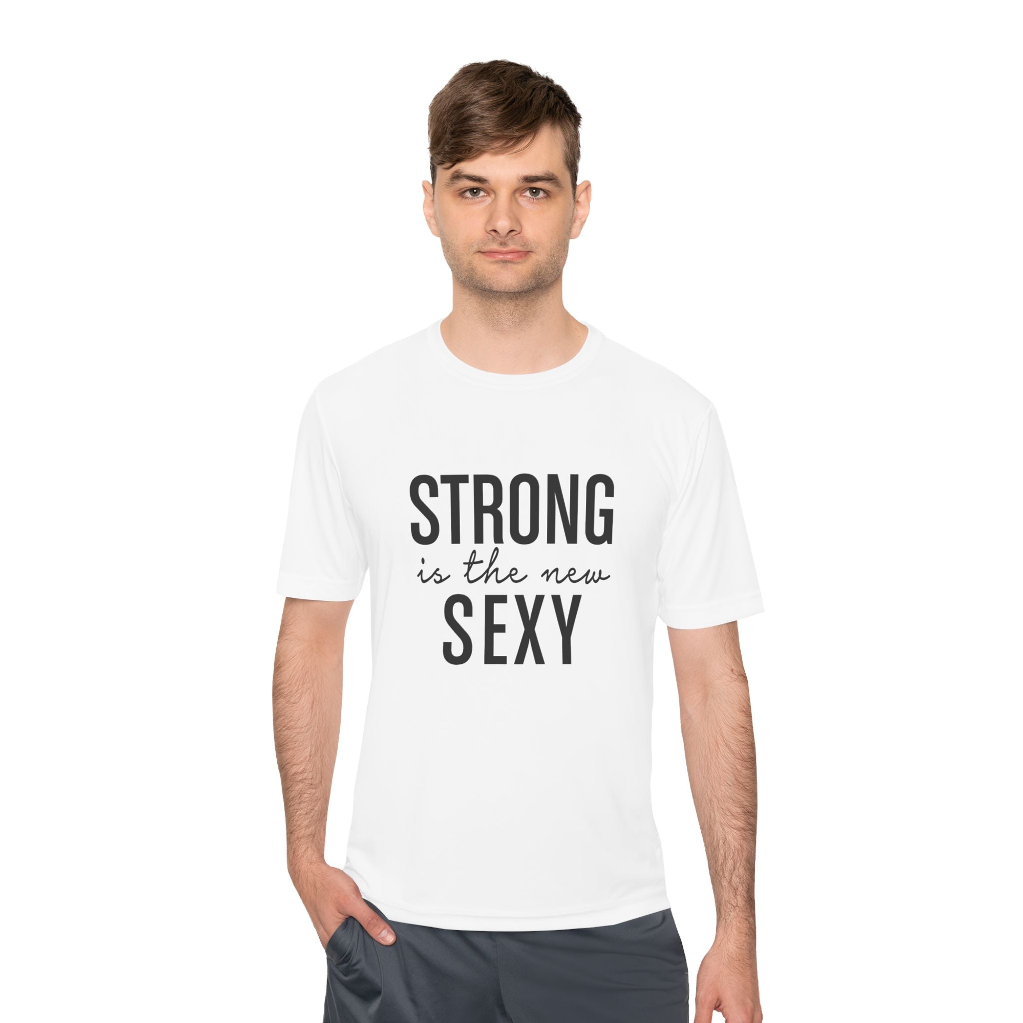 Strong is the New Sexy Unisex Moisture Wicking Tee - Inspirational Fitness Shirt