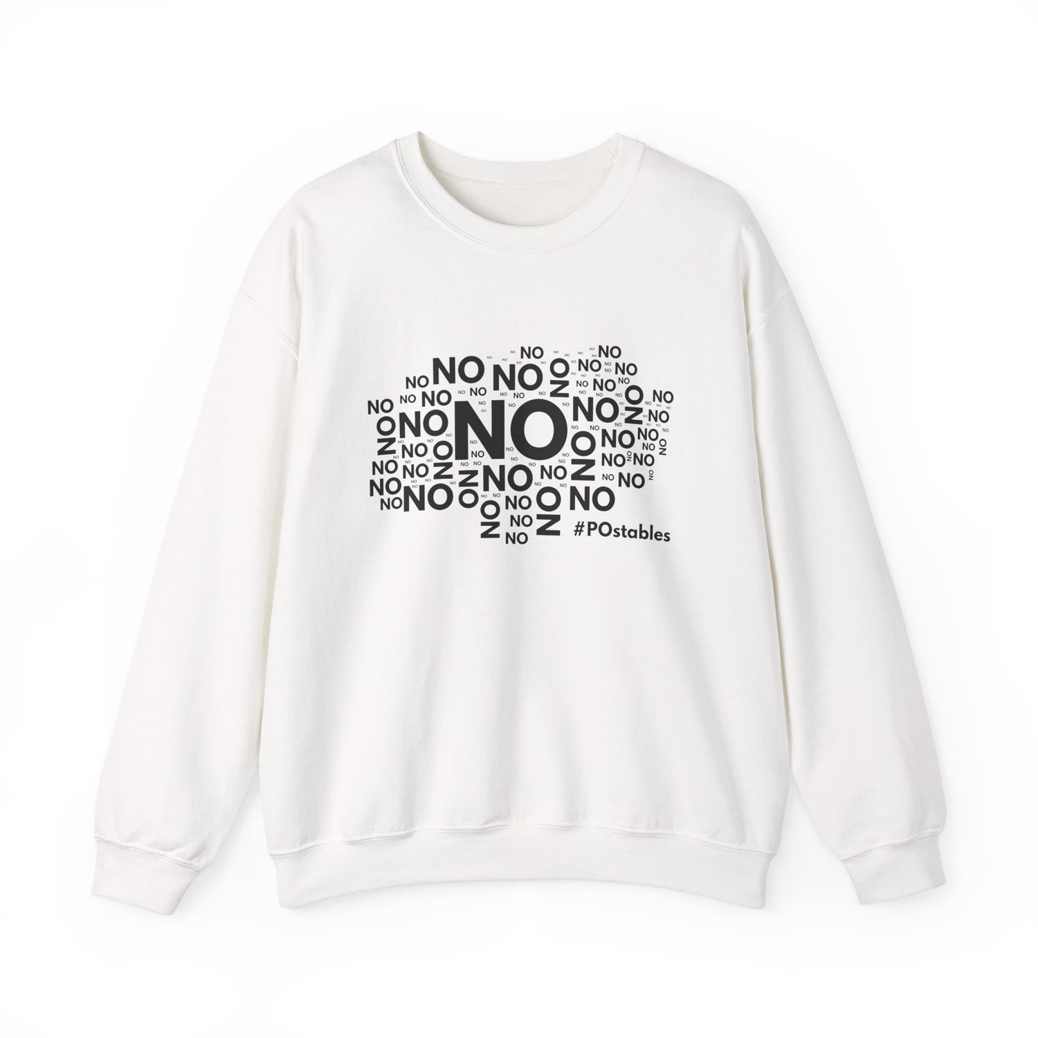 No No No Unisex Sweatshirt