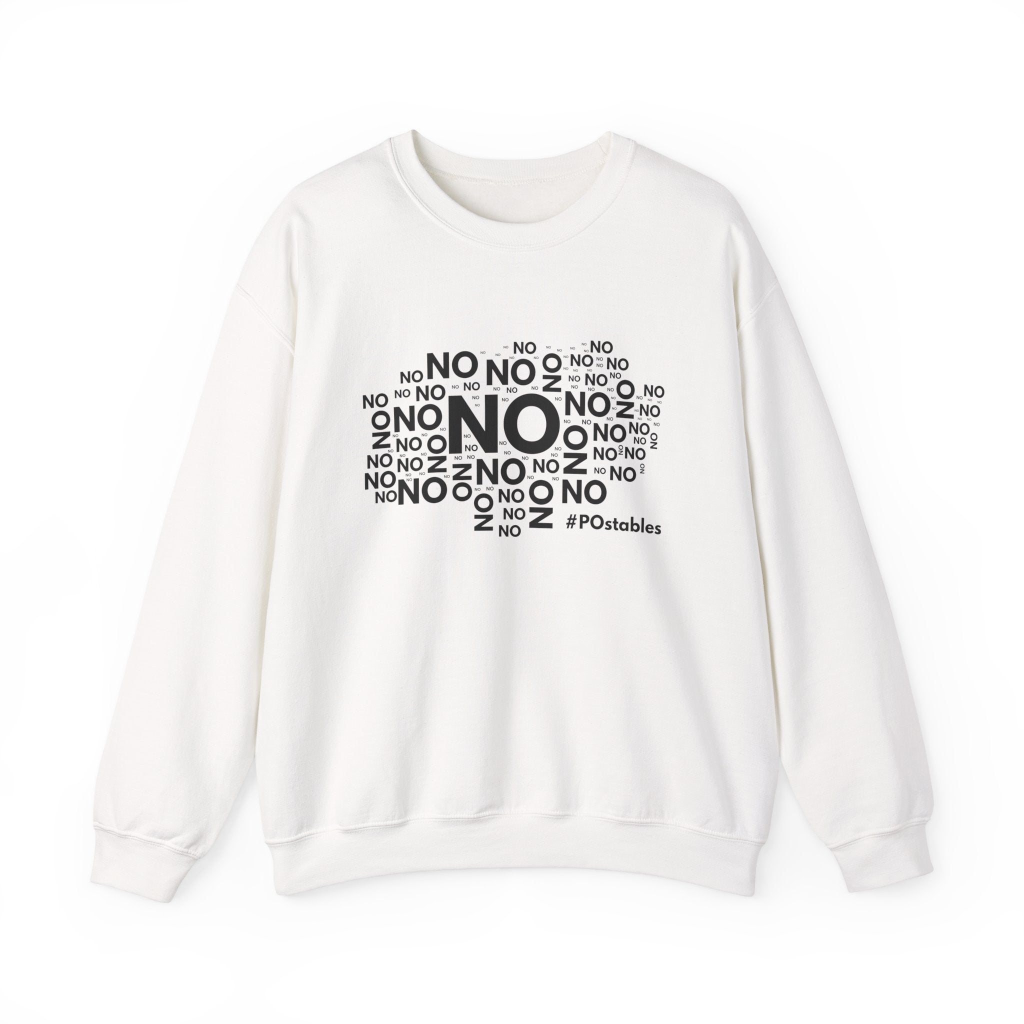 No No No Unisex Sweatshirt