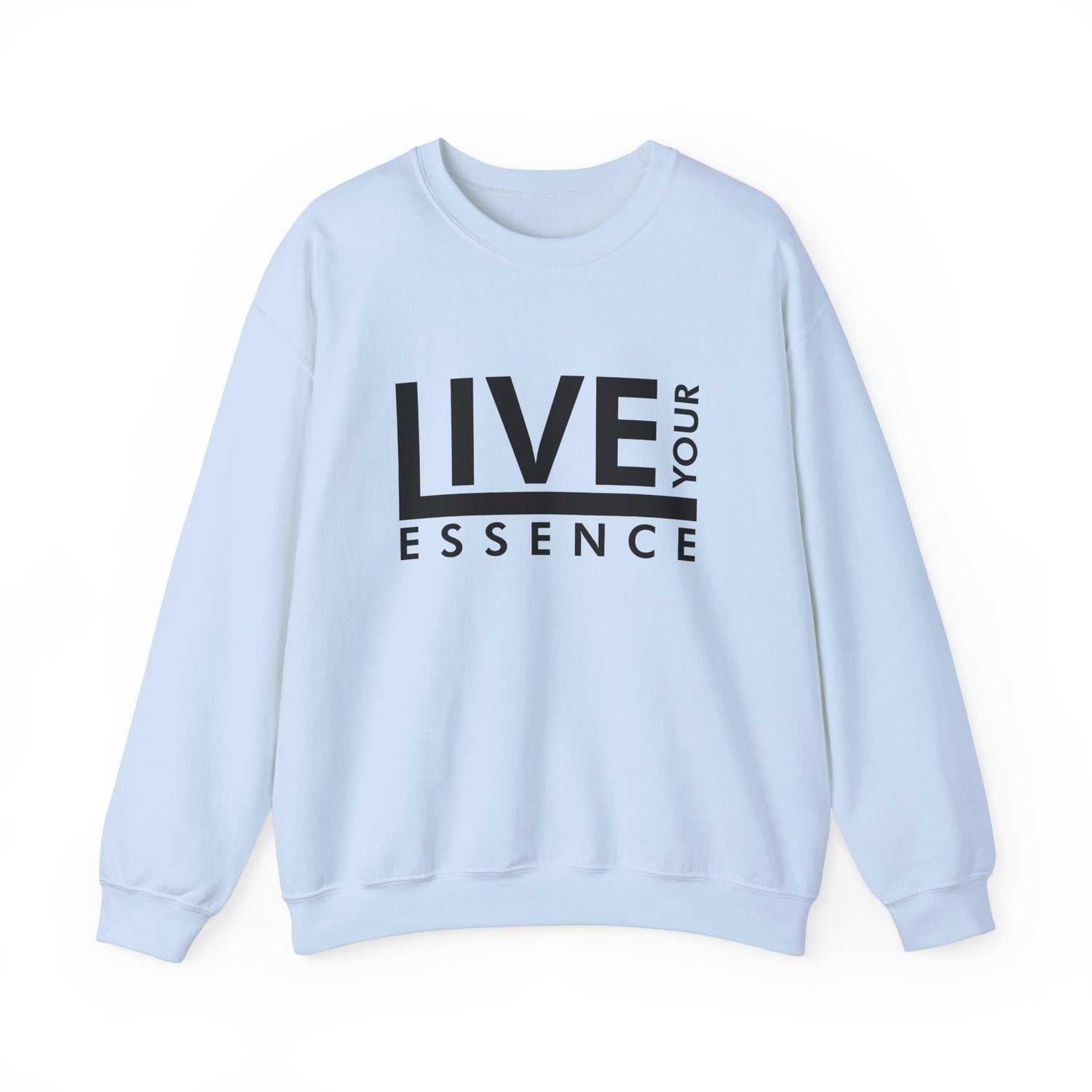 Live Your Essence Unisex Sweatshirt