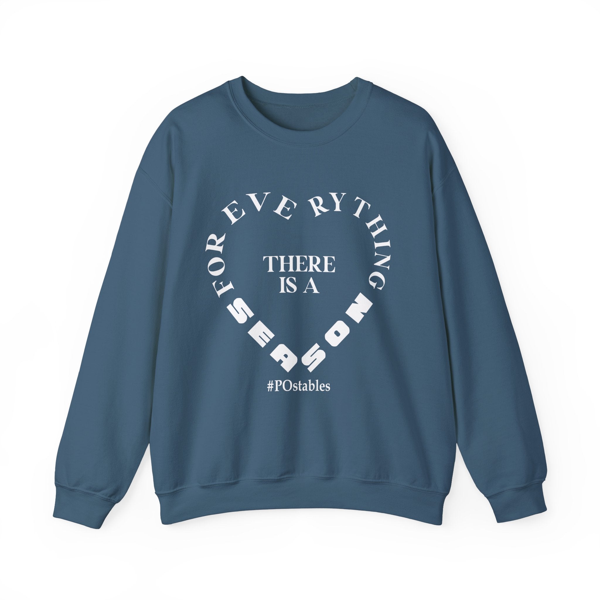 For Everything There is a Season Unisex Sweatshirt