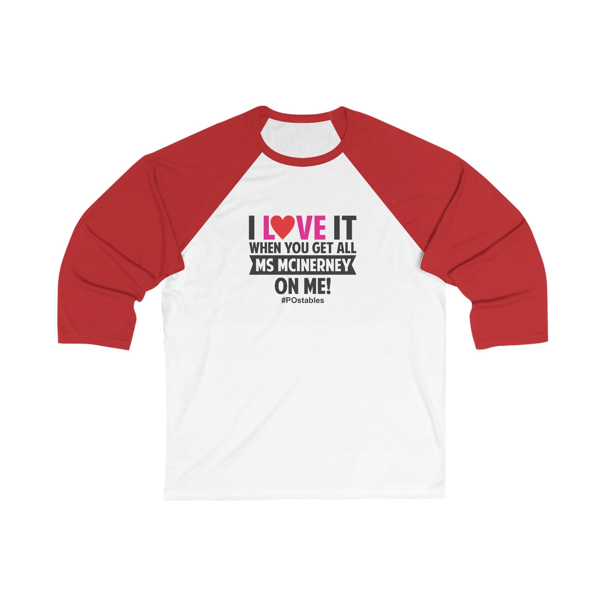 I Love It When You Get All Ms McInerney On Me Unisex Baseball Shirt