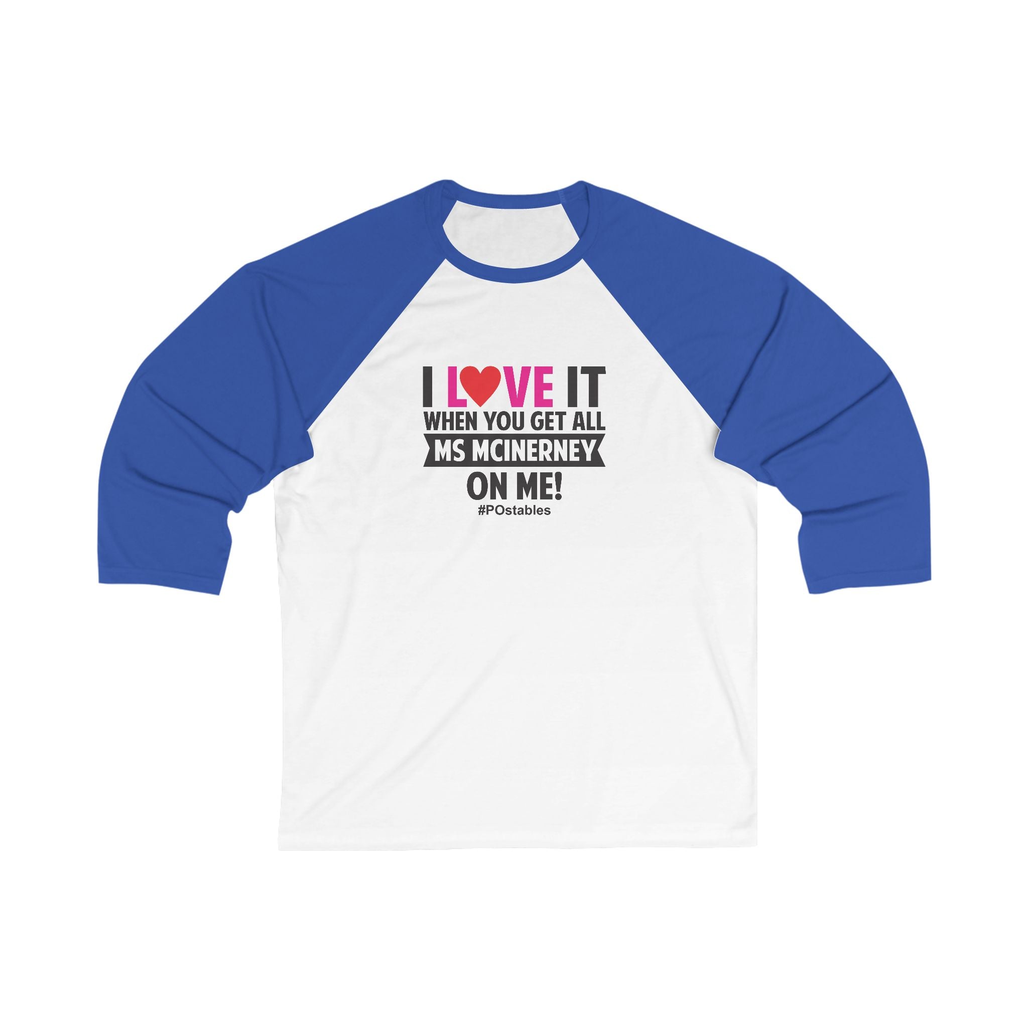 I Love It When You Get All Ms McInerney On Me Unisex Baseball Shirt