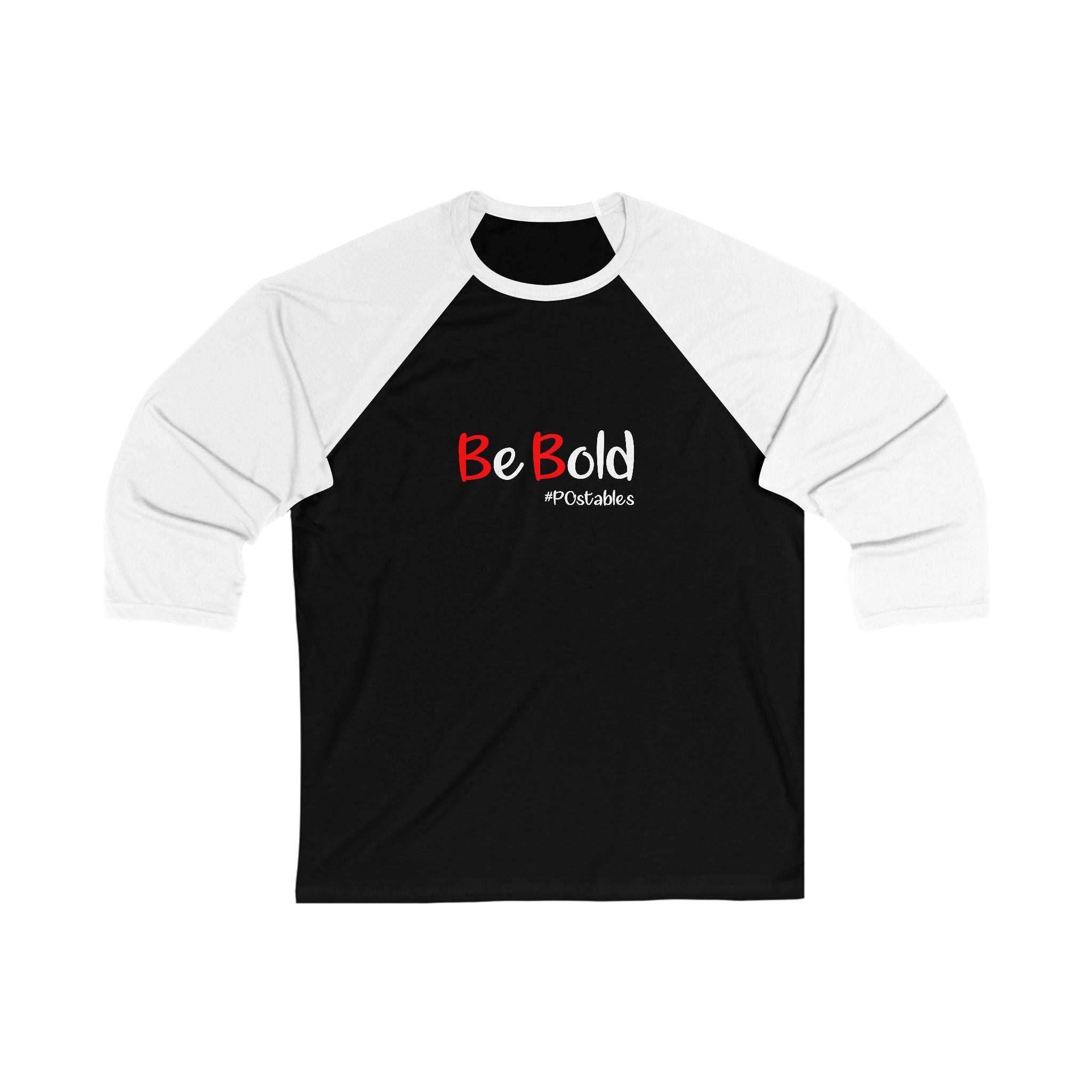 Be Bold Unisex Baseball Shirt