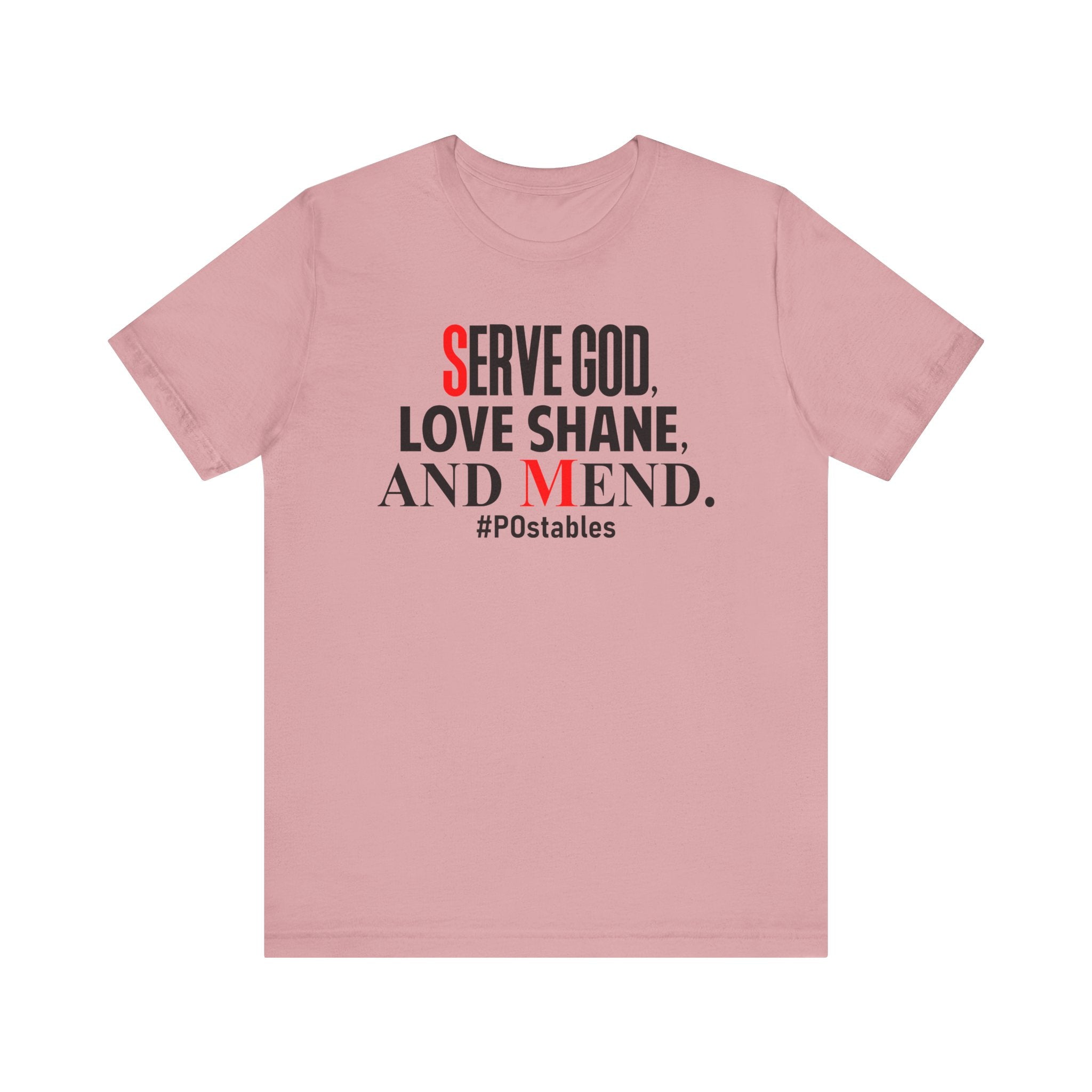 Serve God, Love Shane, and Mend Unisex Shirt