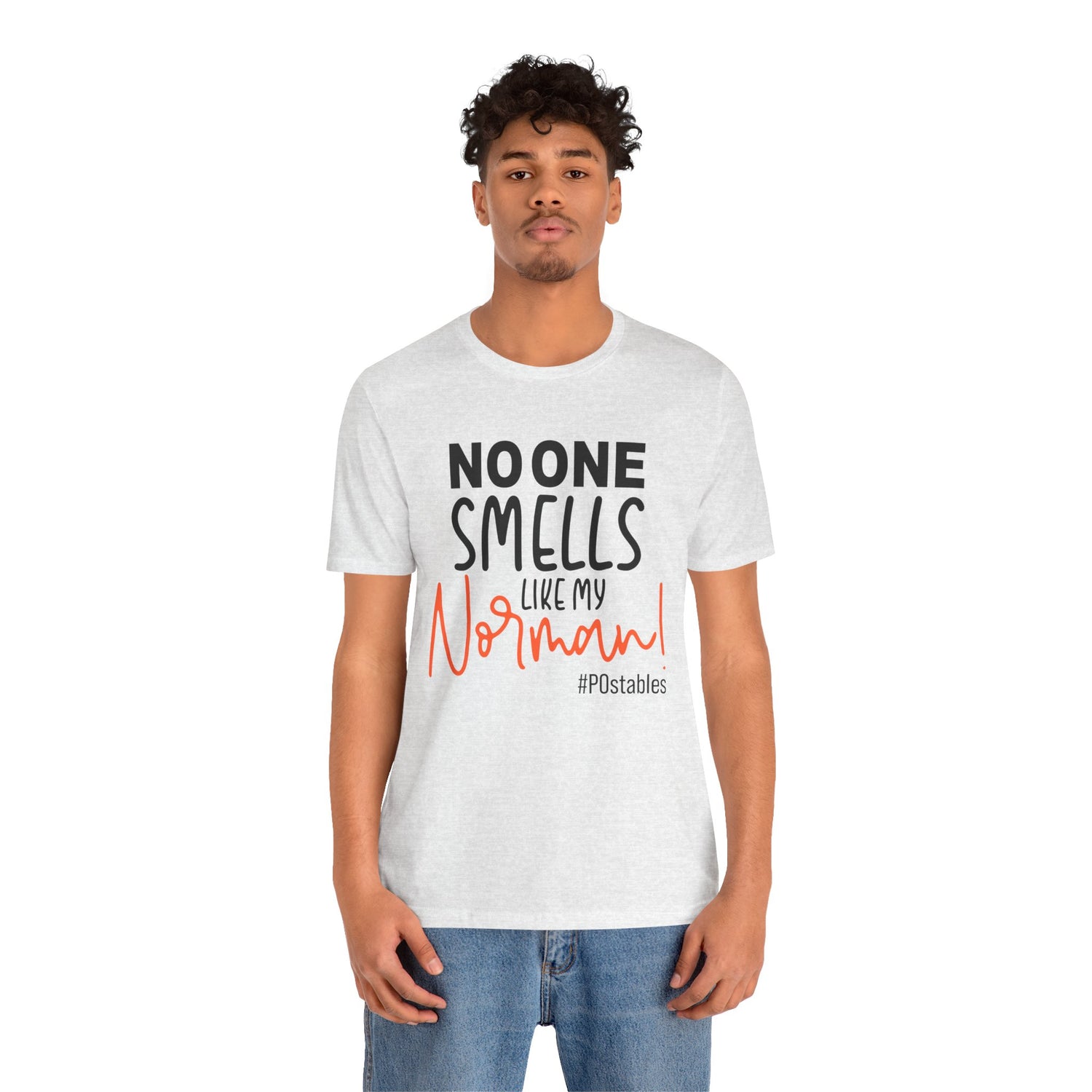 No One Smells Like My Norman Unisex Shirt