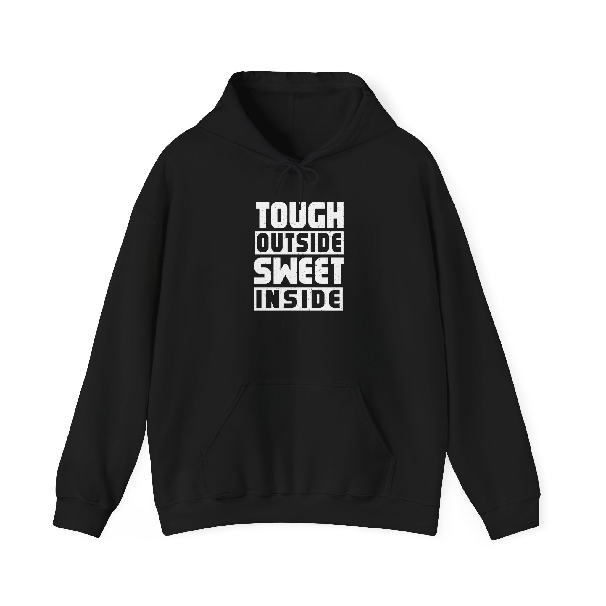 Tough Outside Sweet Inside Hoodie