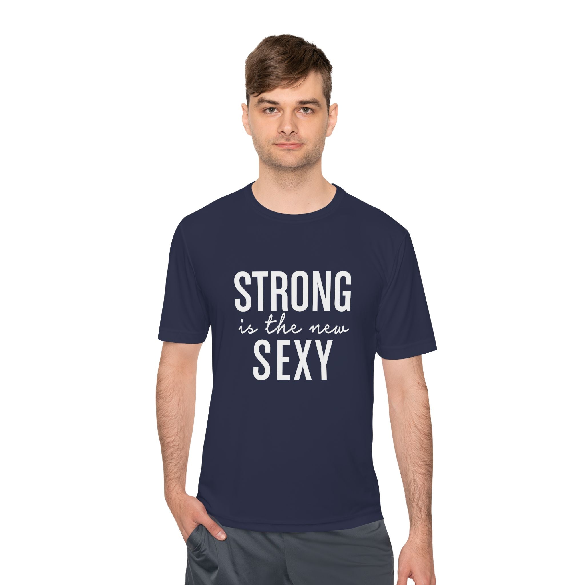 Strong is the New Sexy Unisex Moisture Wicking Tee - Inspirational Fitness Shirt