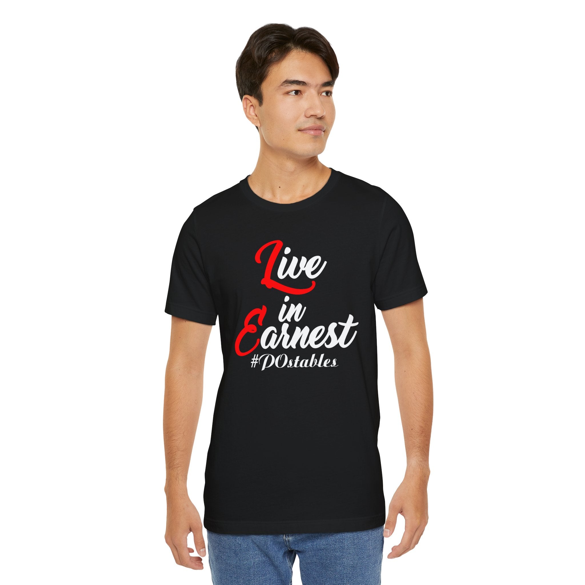 Live in Earnest Unisex Shirt