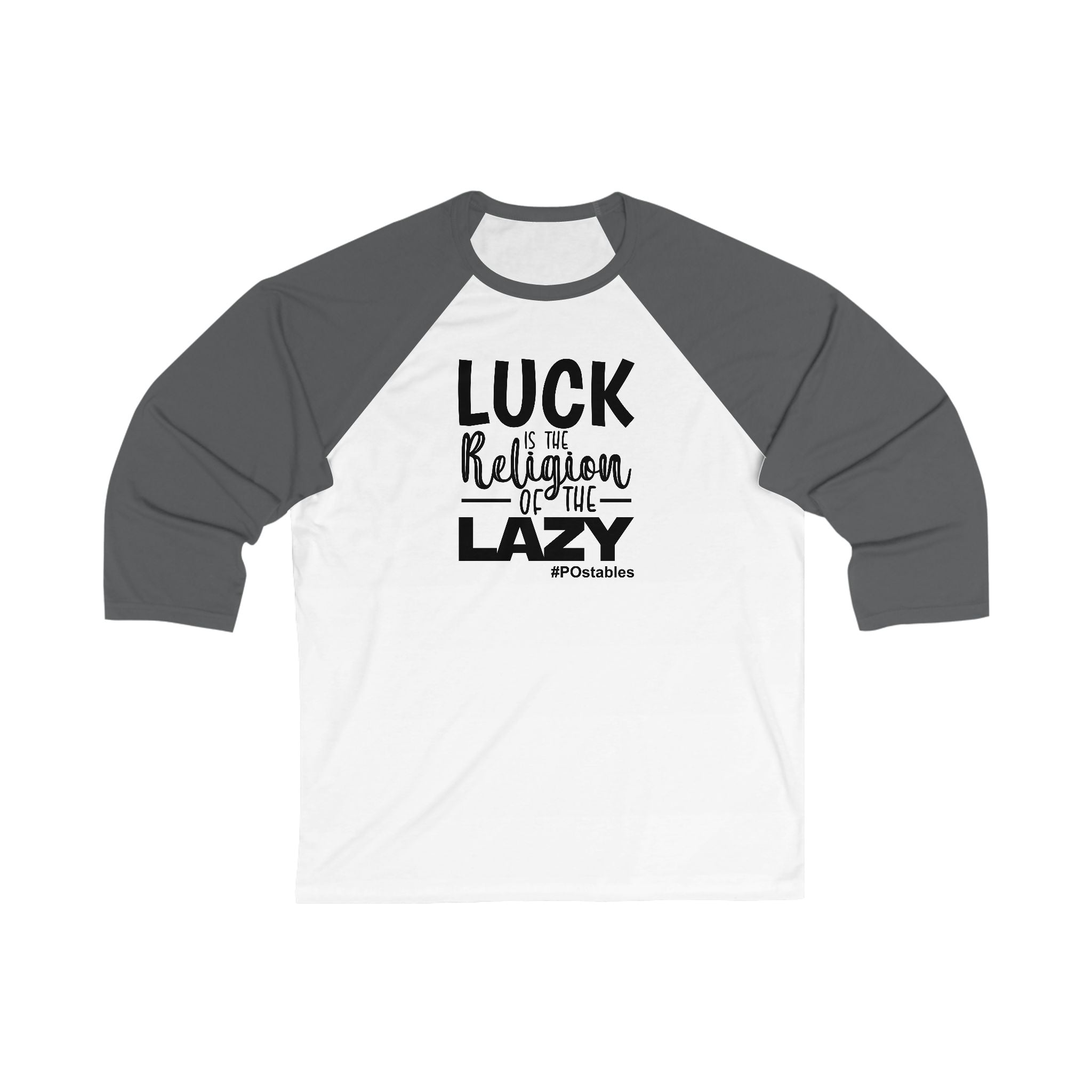 Luck is The Religion of The Lazy Unisex Baseball Shirt