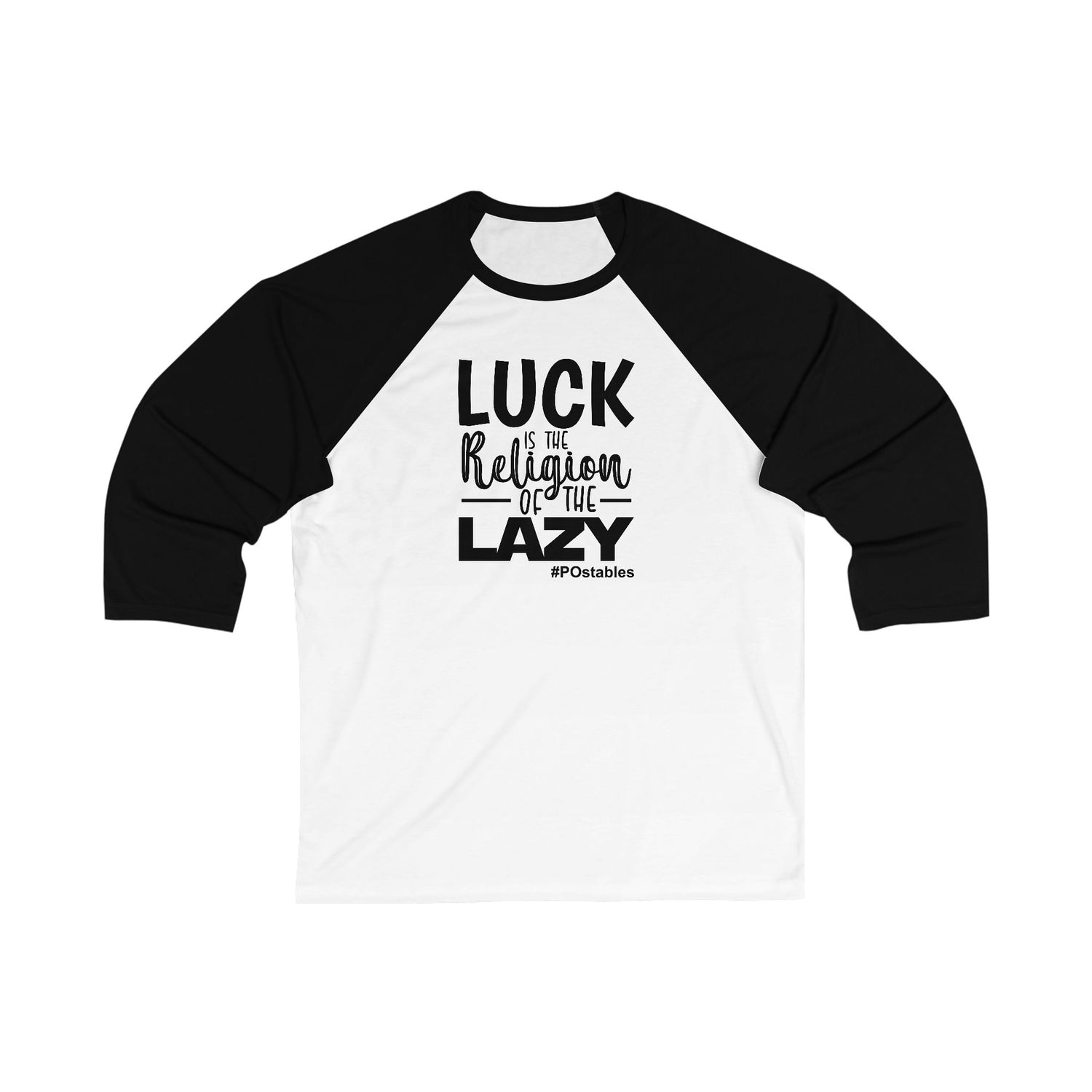 Luck is The Religion of The Lazy Unisex Baseball Shirt