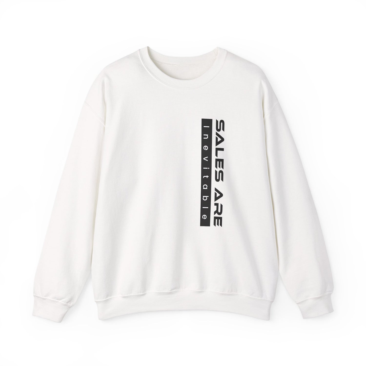 Sales Are Inevitable Unisex Sweatshirt