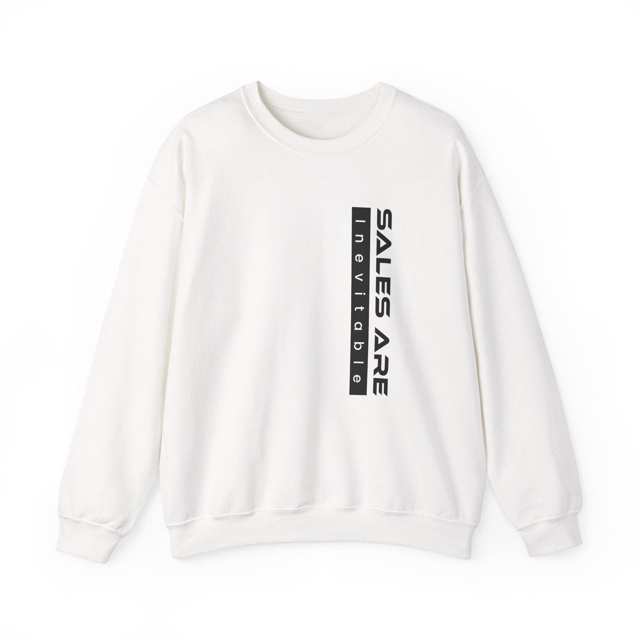 Sales Are Inevitable Unisex Sweatshirt