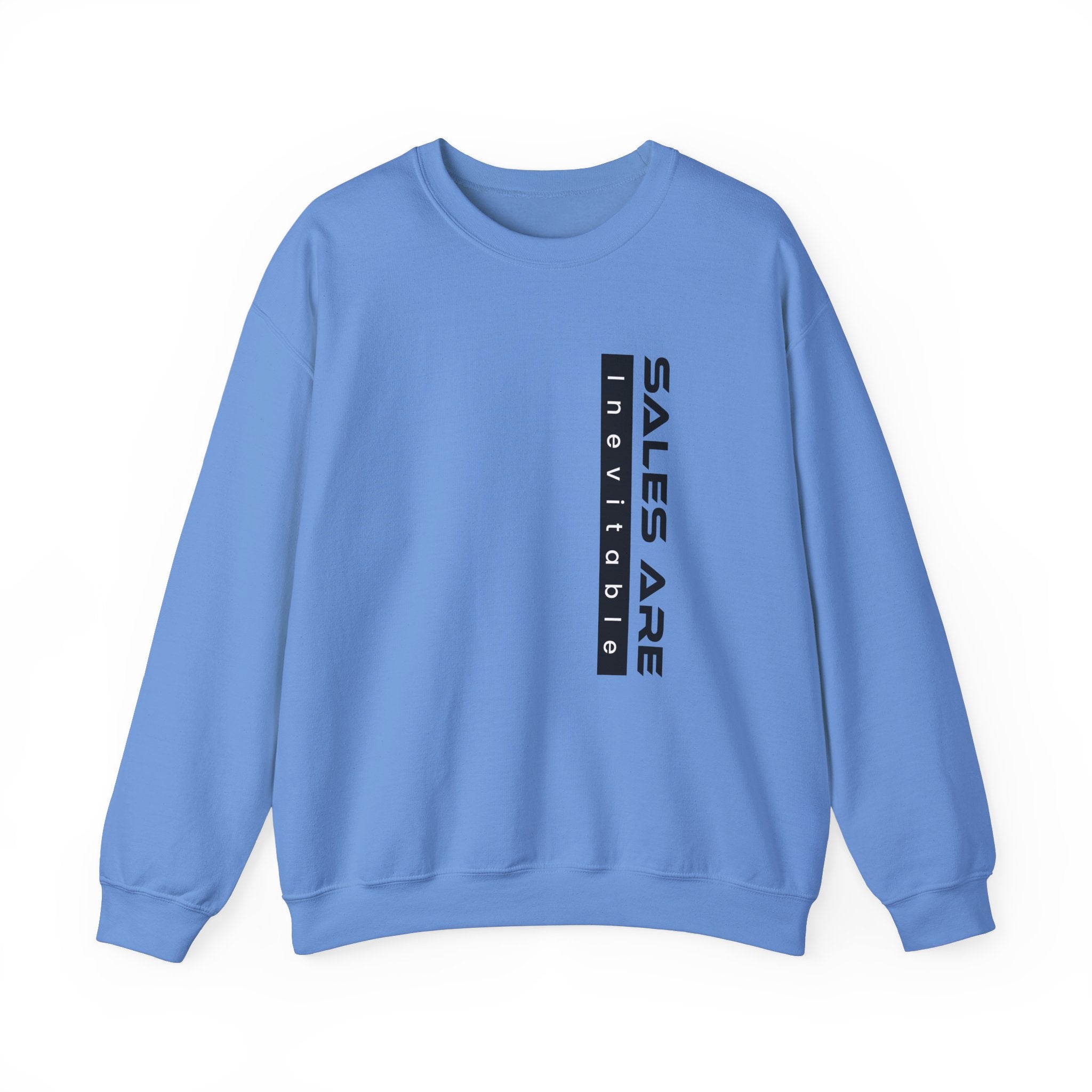 Sales Are Inevitable Unisex Sweatshirt