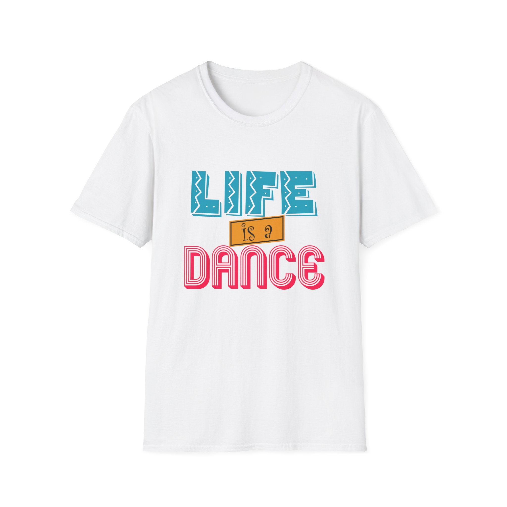 Life is a Dance Unisex Shirt