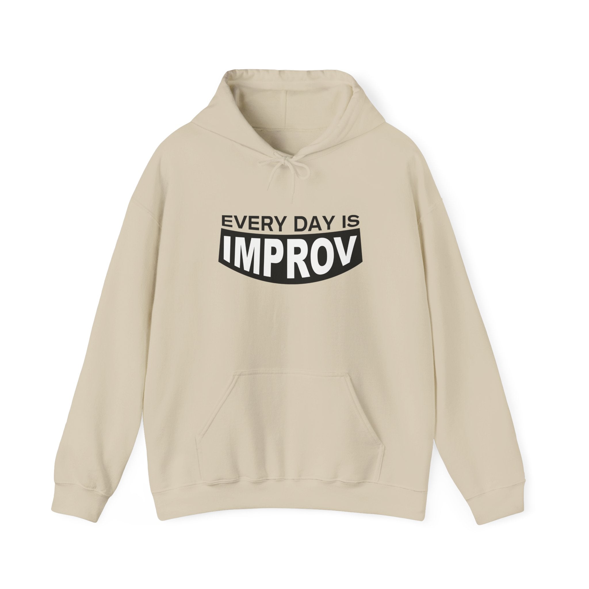 Every Day Is Improv Unisex Hoodie